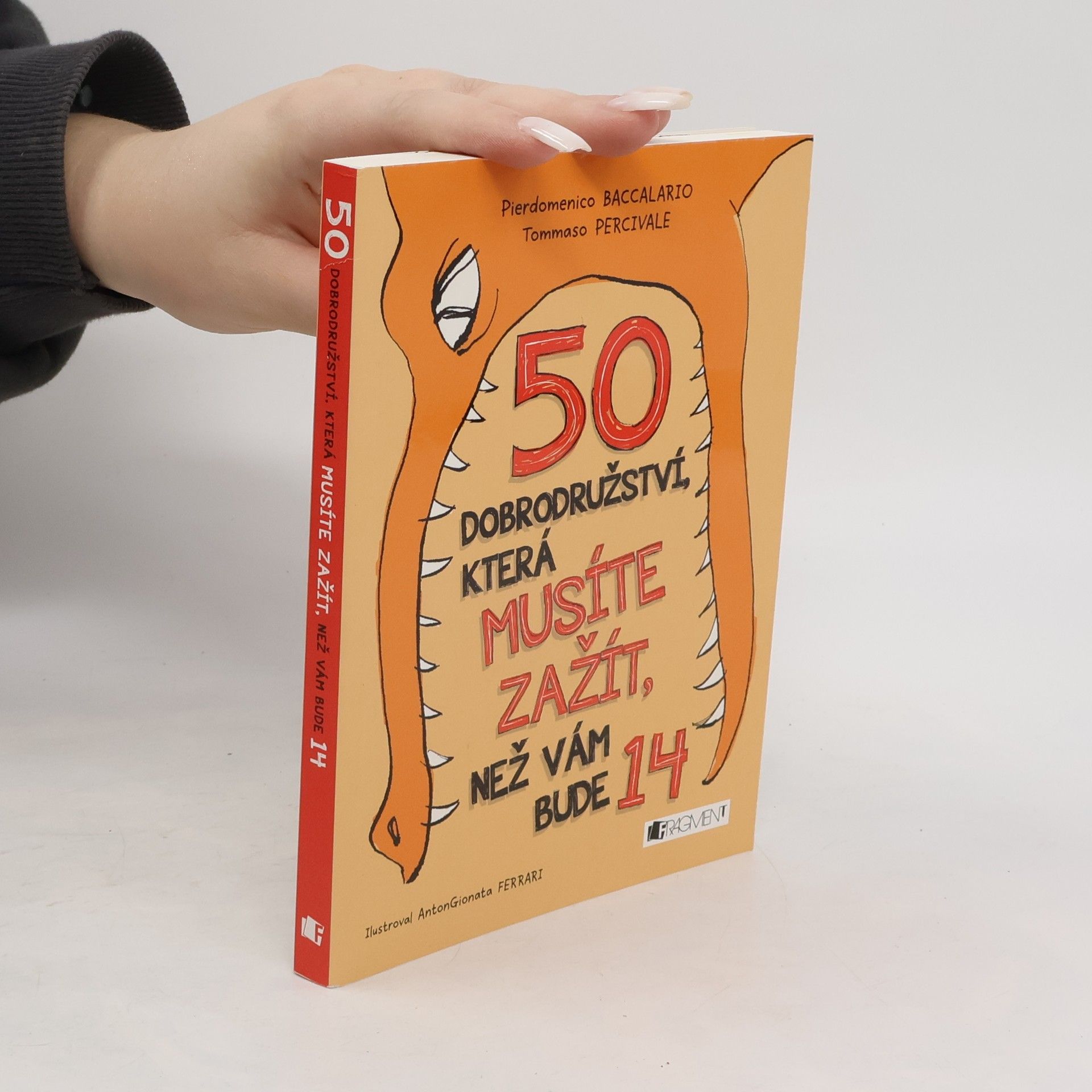 kolektiv 50 dobrodružství, která musíte zažít, než vám bude 14