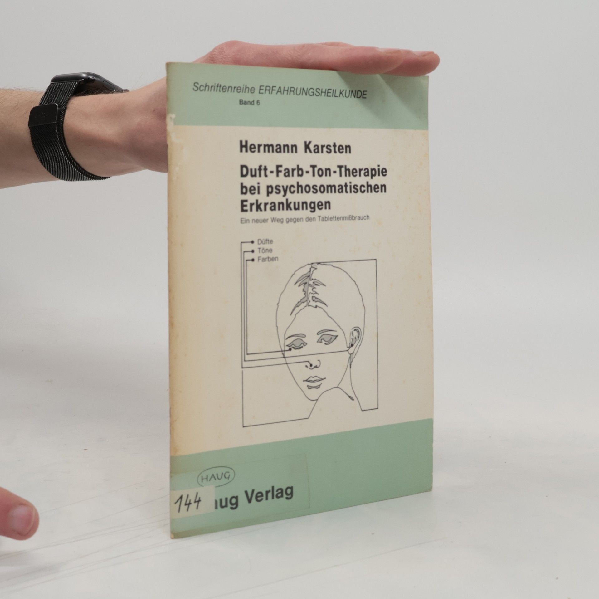 Hermann Karsten Der Einfluss der Duft-Farb-Ton-Therapie bei psychosomatischen Erkrankungen