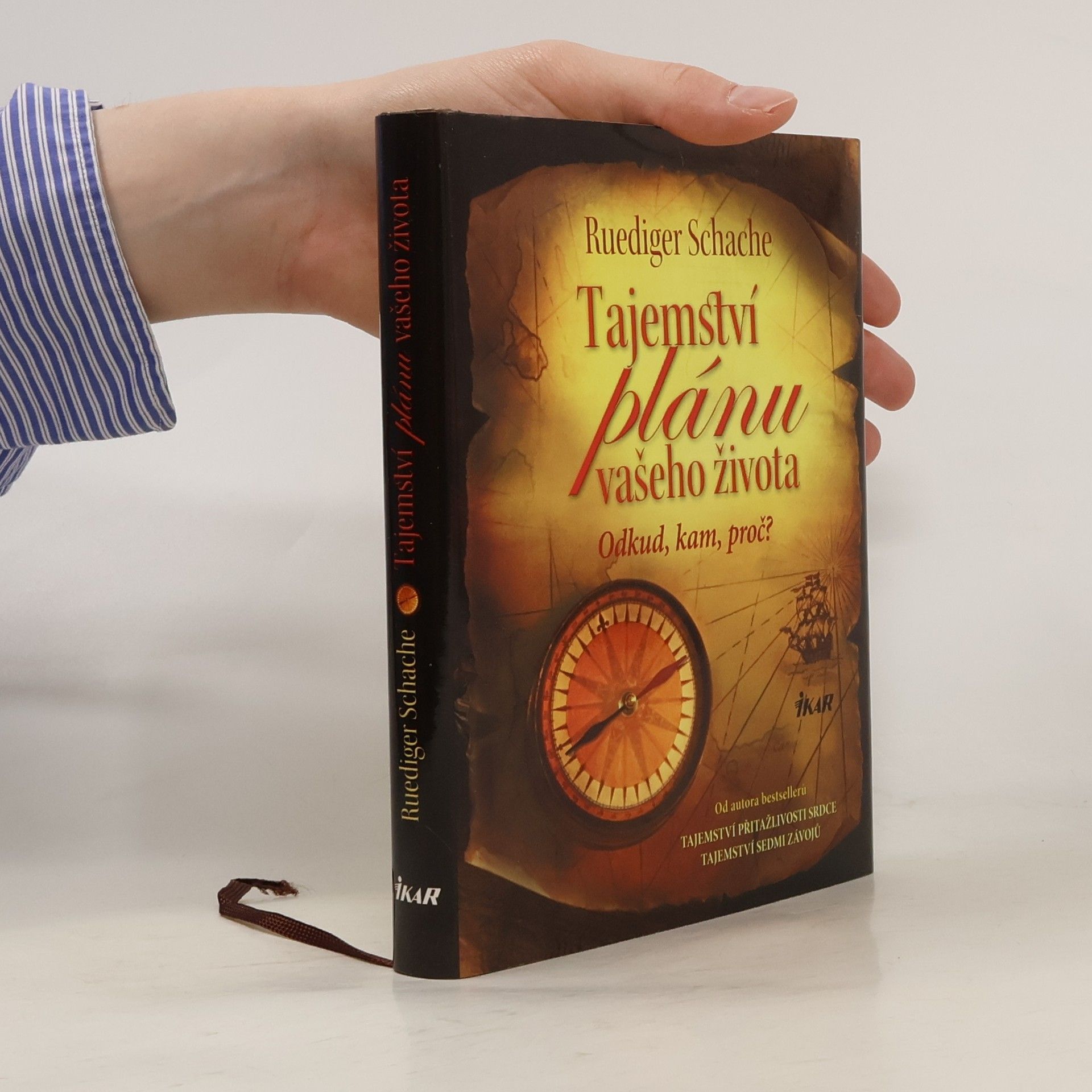 Ruediger Schache Tajemství plánu vašeho života. Odkud, kam, proč?