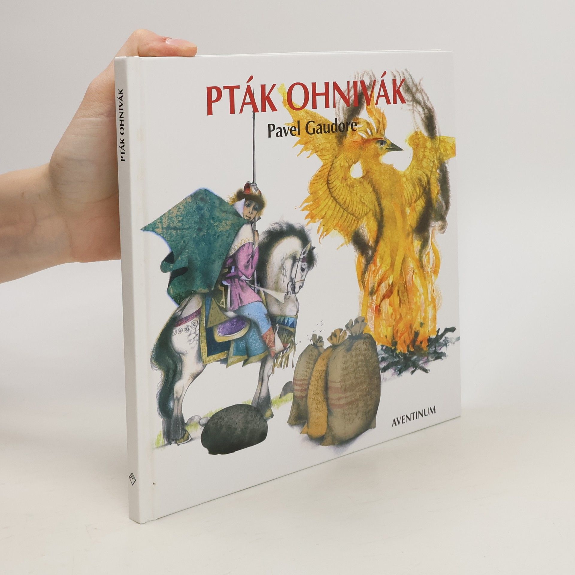 Pavel Gaudore Pták Ohnivák
