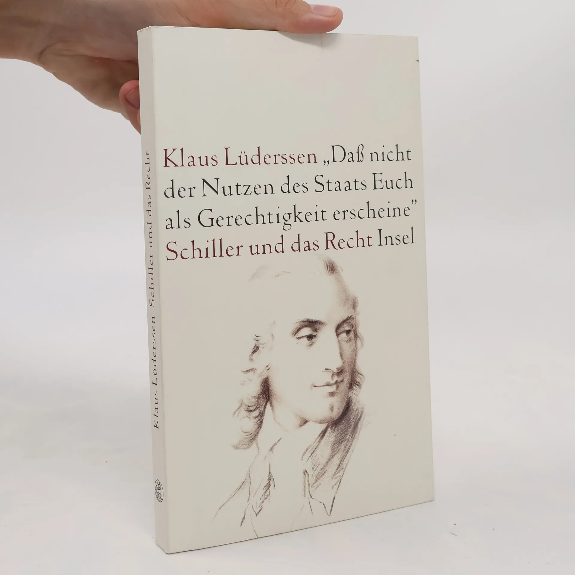 "... daß nicht der Nutzen des Staats Euch als Gerechtigkeit erscheine" | Libro | Klaus Lüderssen | DE
