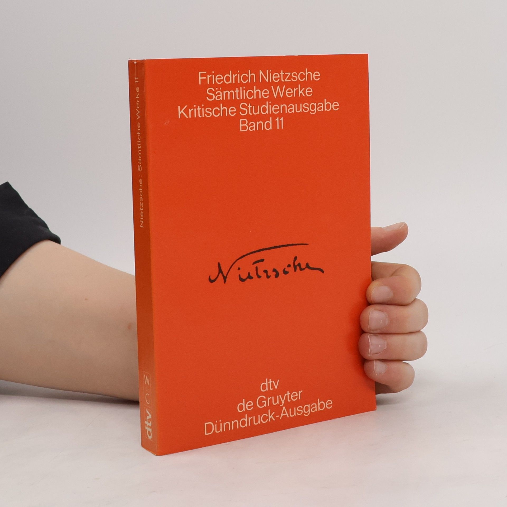 Friedrich Wilhelm Nietzsche Sämtliche Werke. Band 11