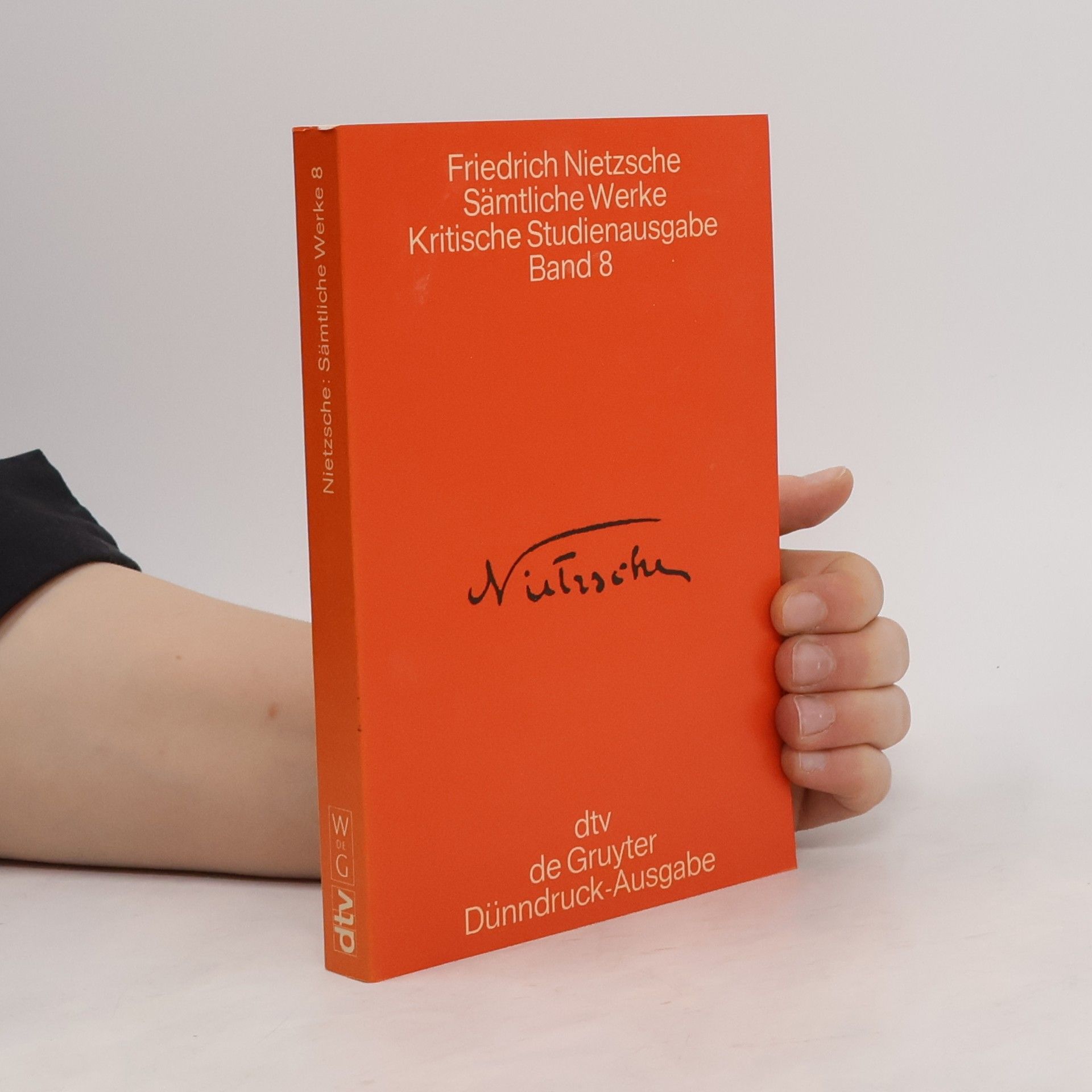 Friedrich Wilhelm Nietzsche Sämtliche Werke. Band 8