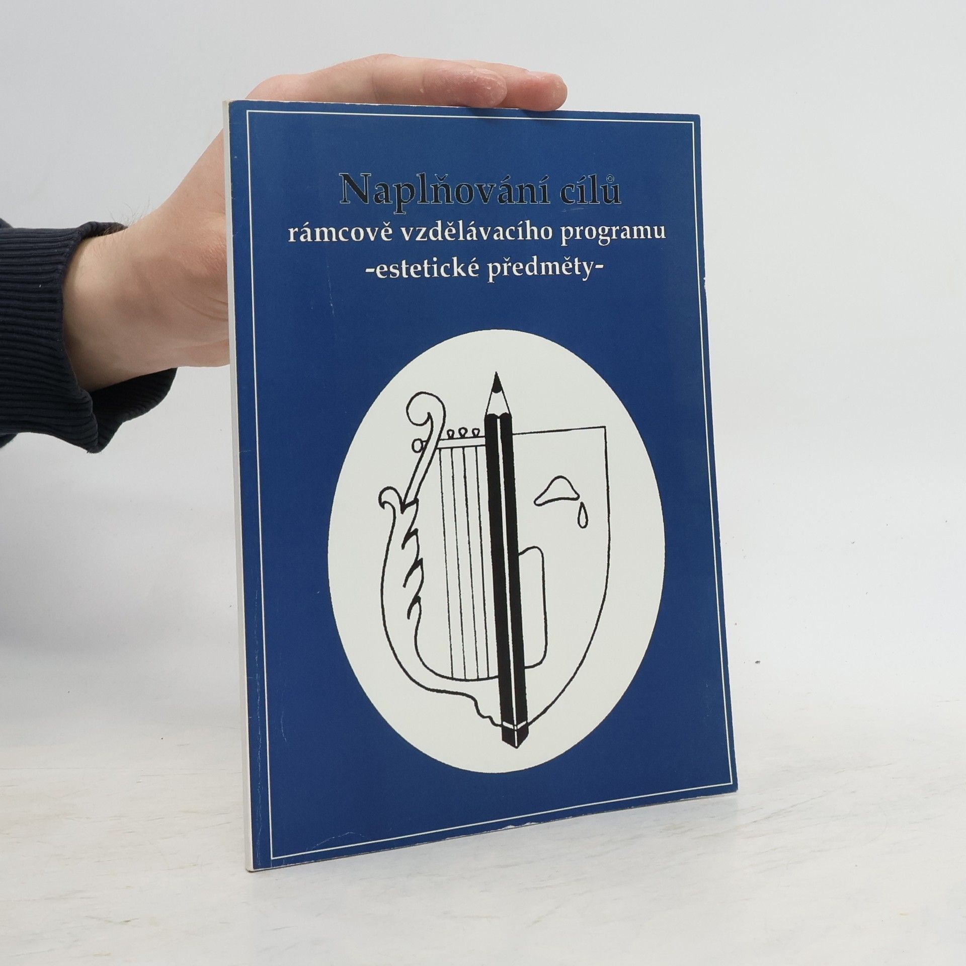 Auteurscollectief Naplňování cílů rámcově vzdělávacího programu - estetické předměty