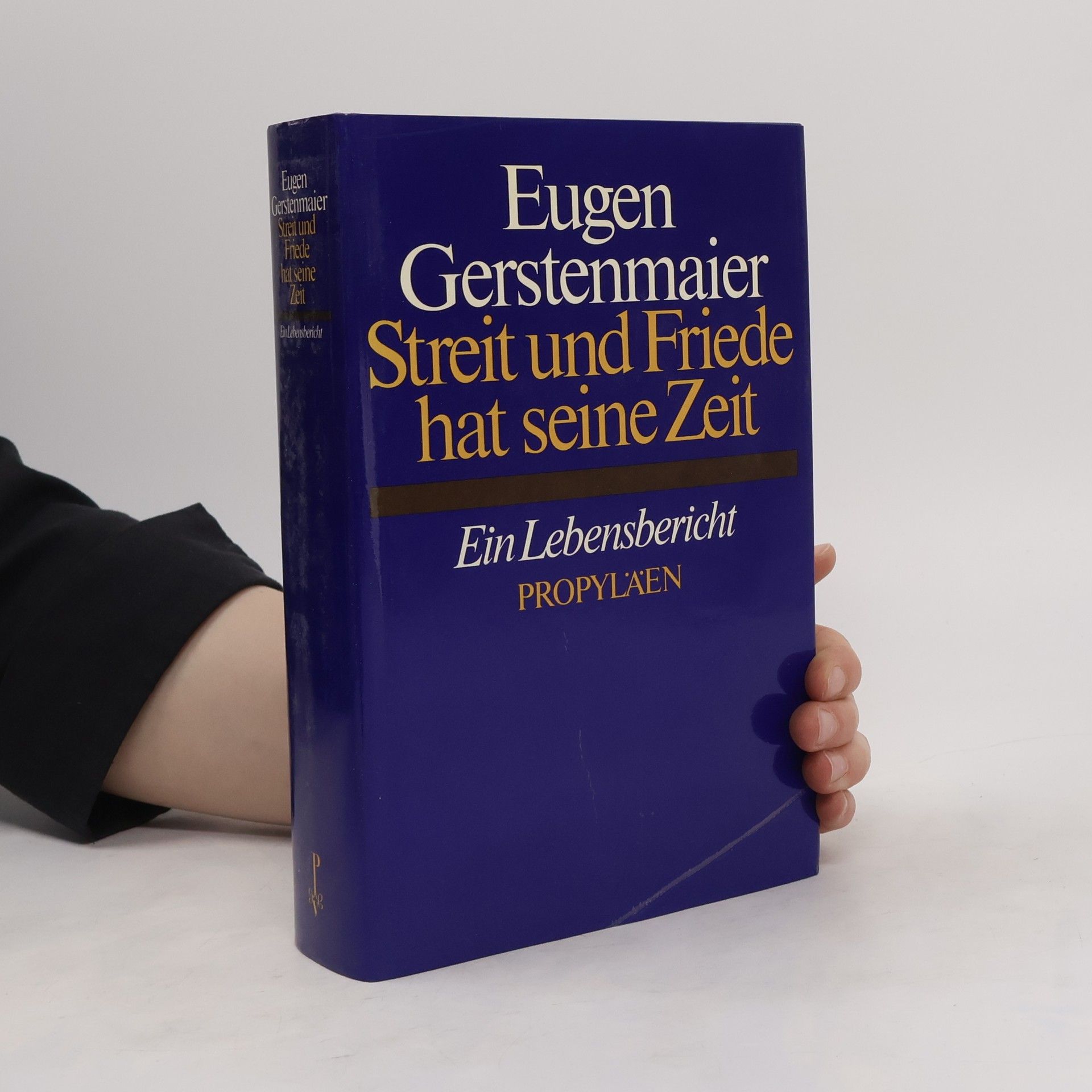 Eugen Gerstenmaier Streit und Friede hat seine Zeit