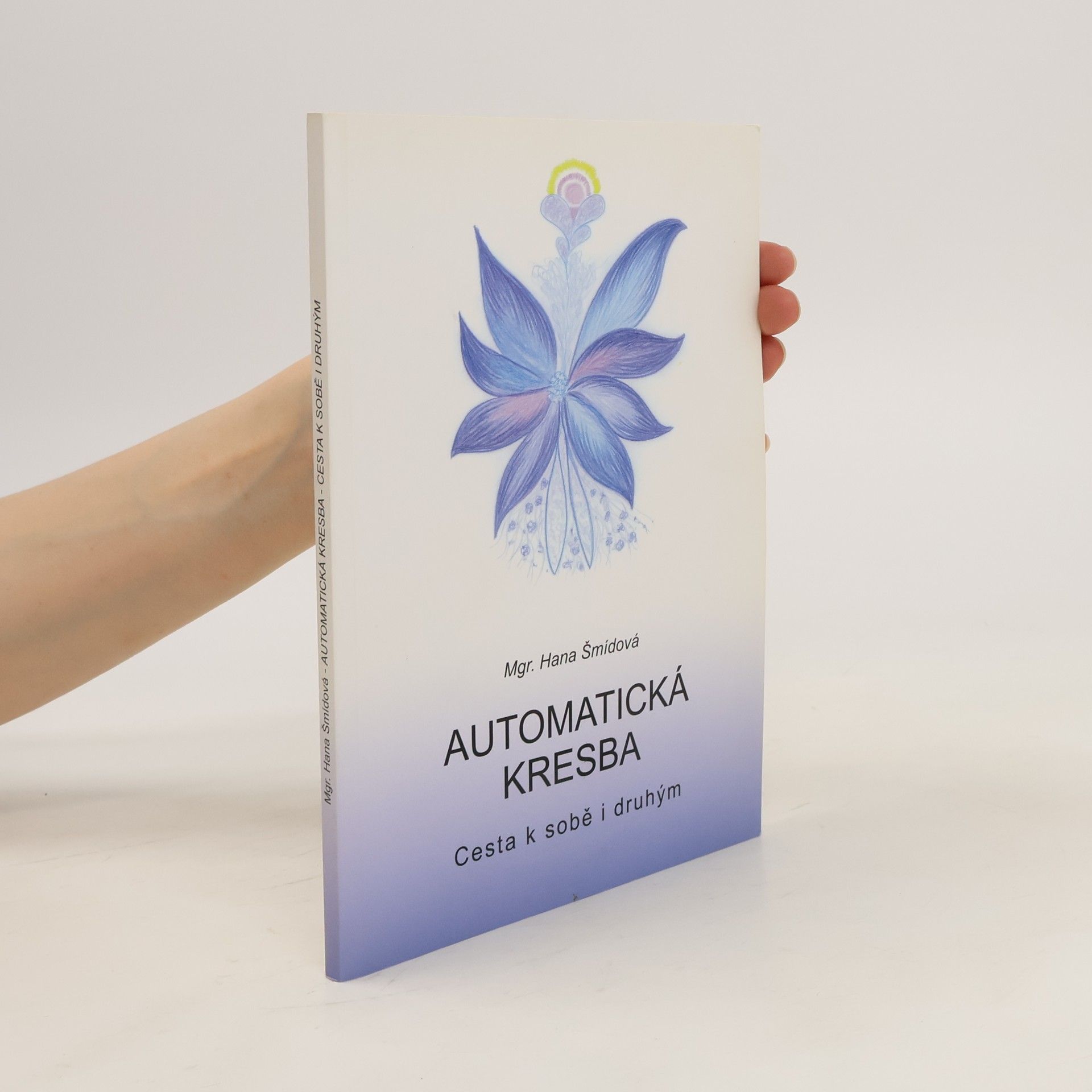 Hana Šmídová Automatická kresba: cesta k sobě i druhým