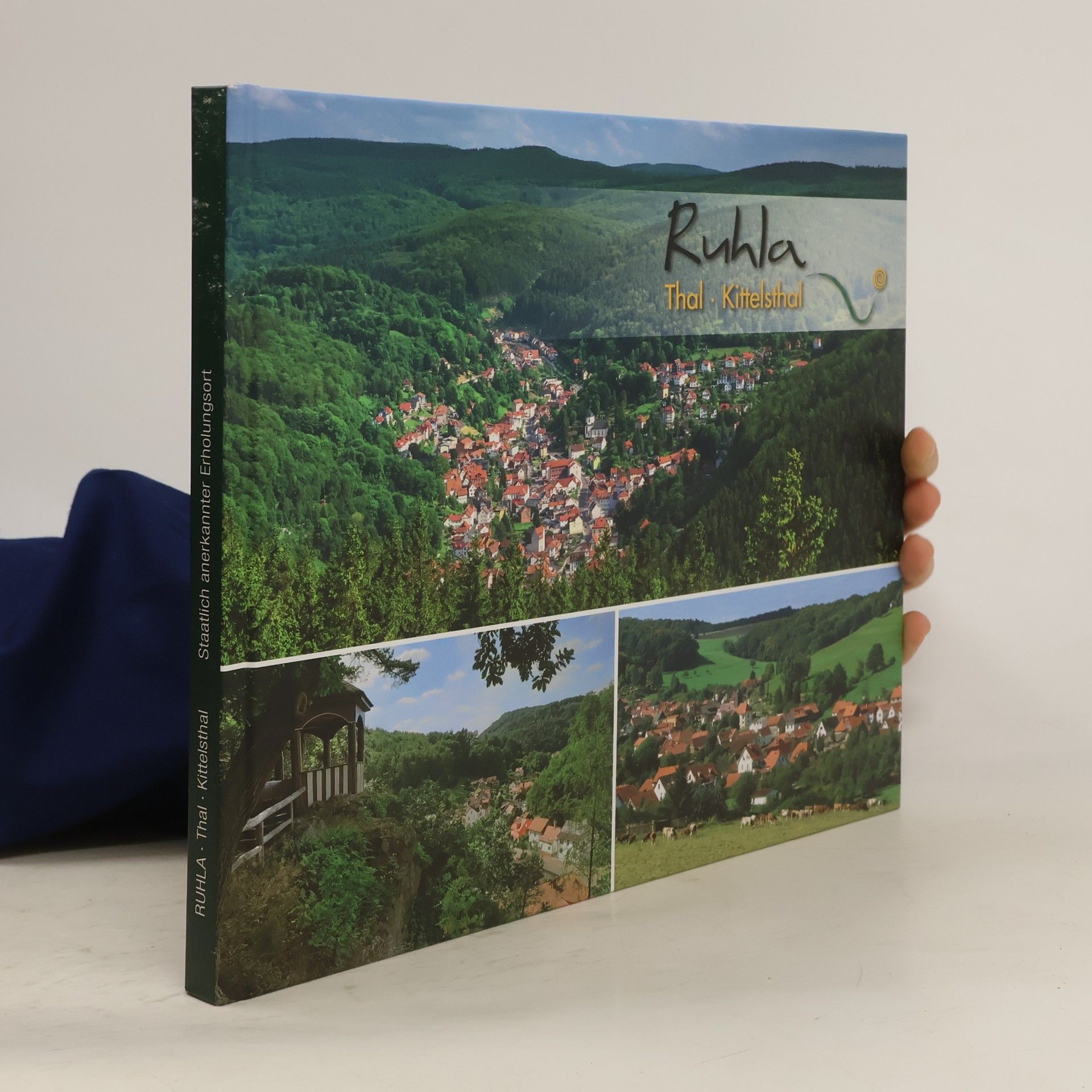 Gerald Slotosch Ruhla · Thal · Kittelsthal. Staatlich anerkannter Erholungsort