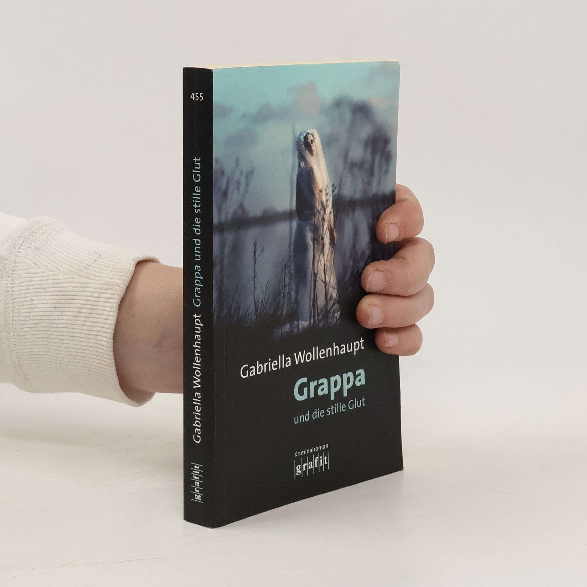 Gabriella Wollenhaupt Grappa und die stille Glut