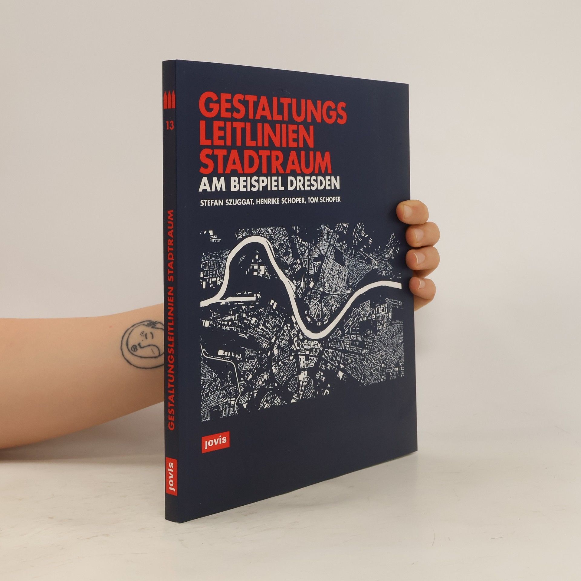 Stefan Szuggat Gestaltungsleitlinien Stadtraum am Beispiel Dresden