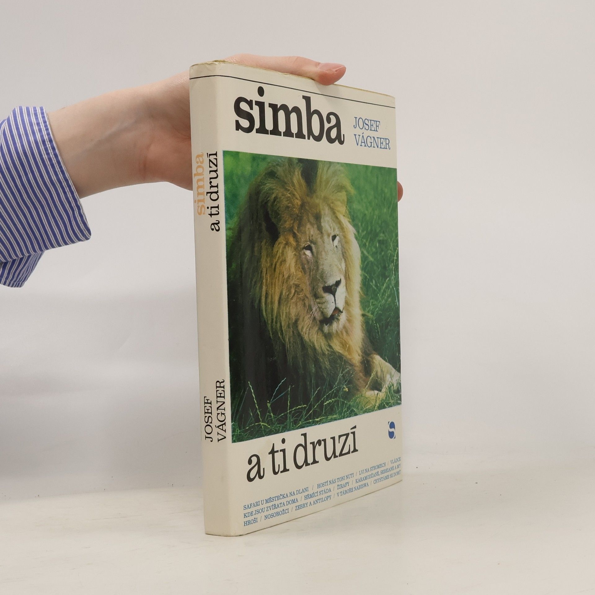 Josef Vágner Simba a ti druzí