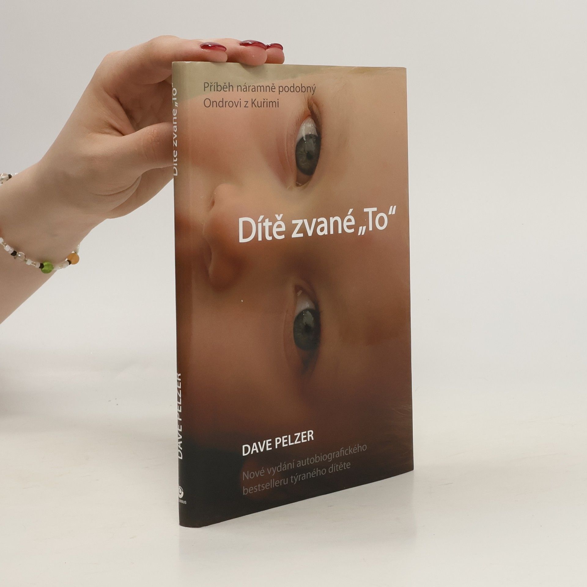 Dave Pelzer Dítě zvané "To"