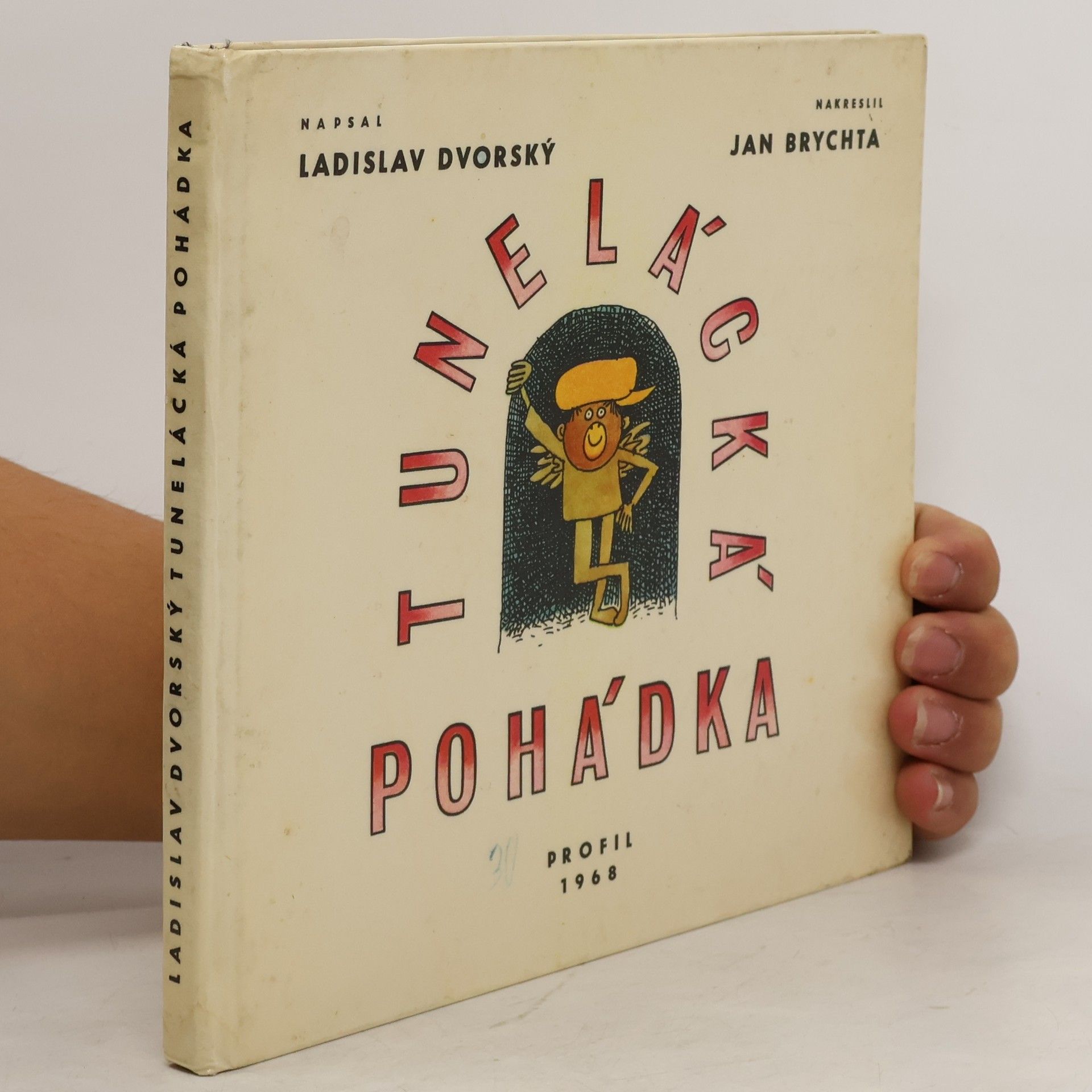 Jan Brychta Tunelácká pohádka