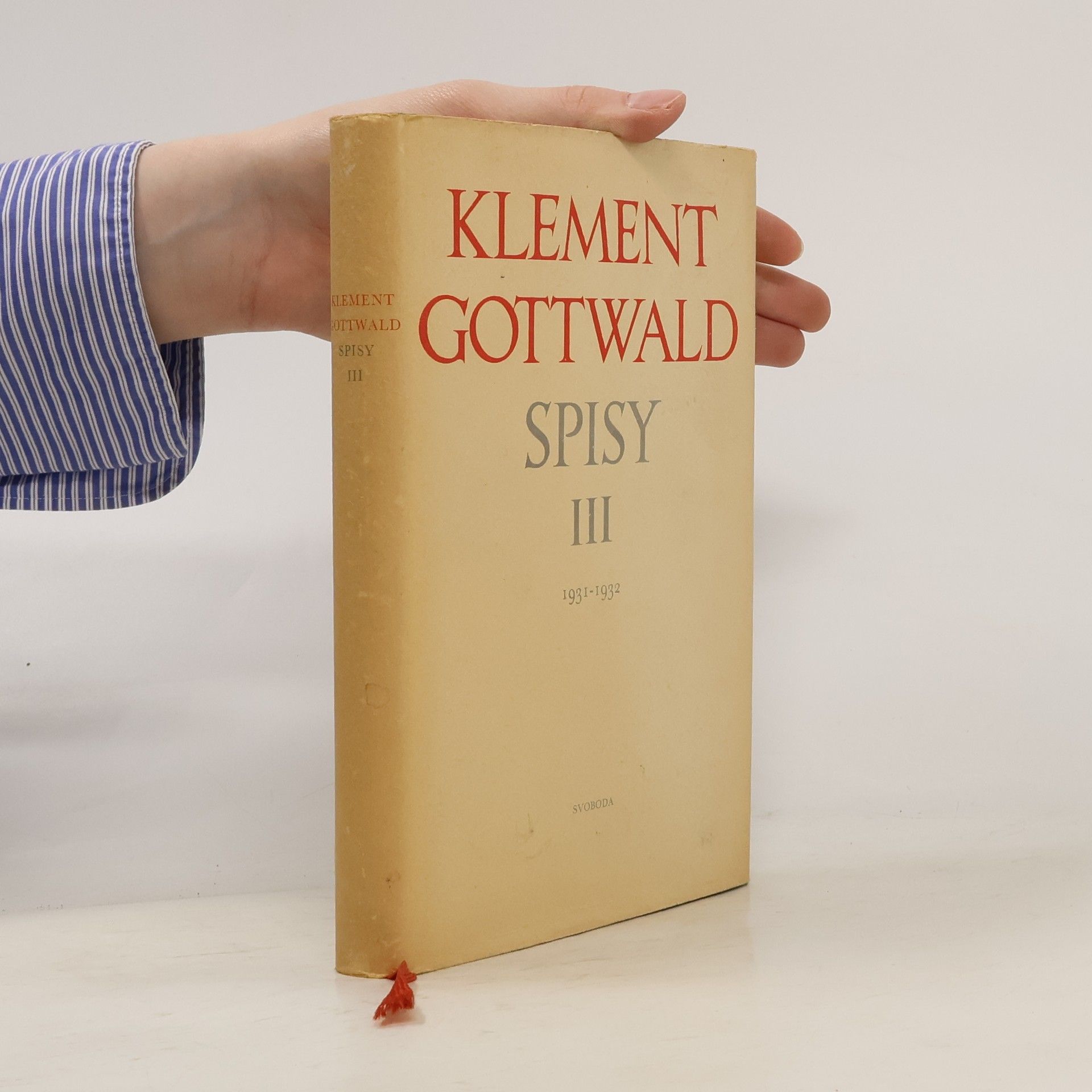 Klement Gottwald Klement Gottwald spisy III. 1931-1932