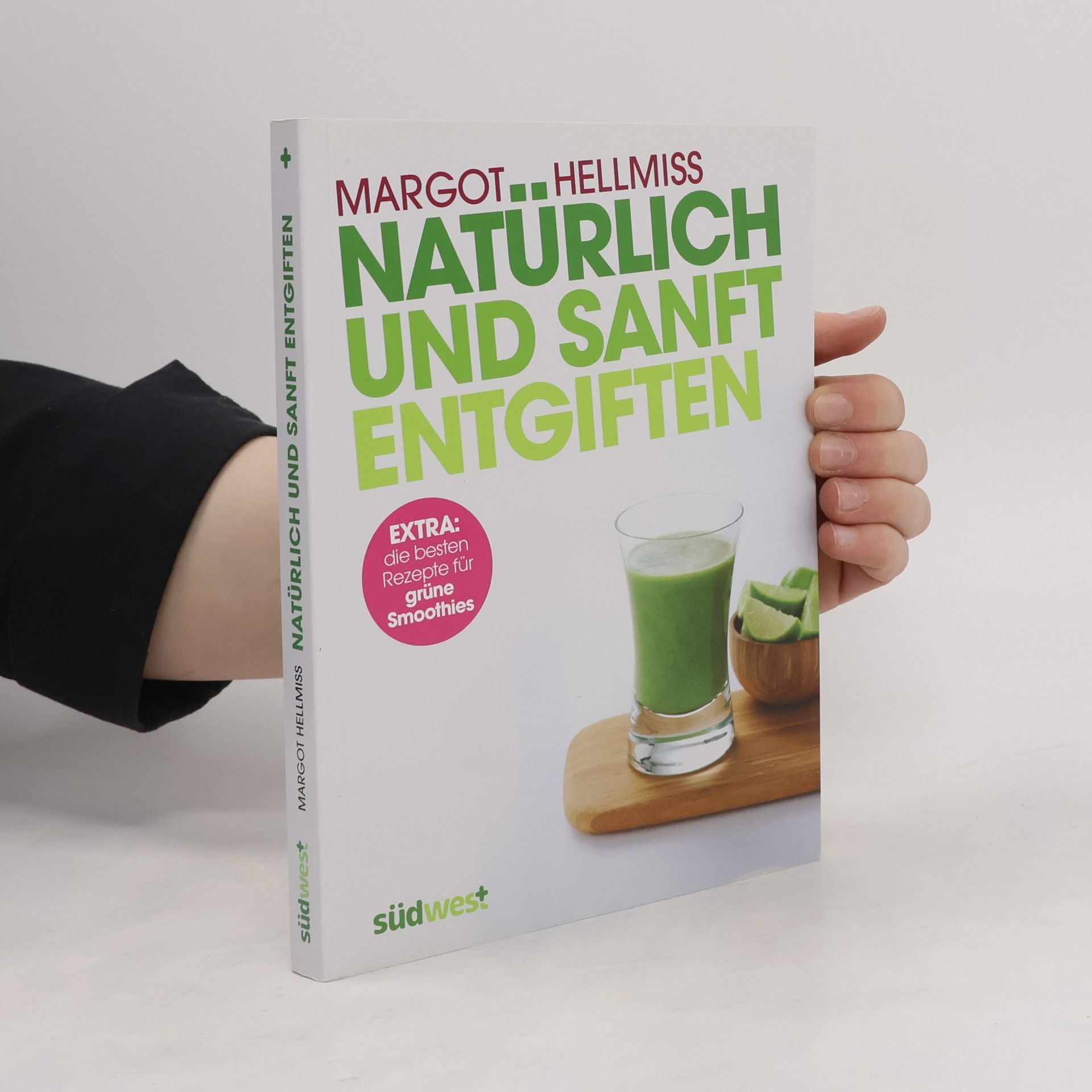 Margot Hellmiß Natürlich und sanft entgiften