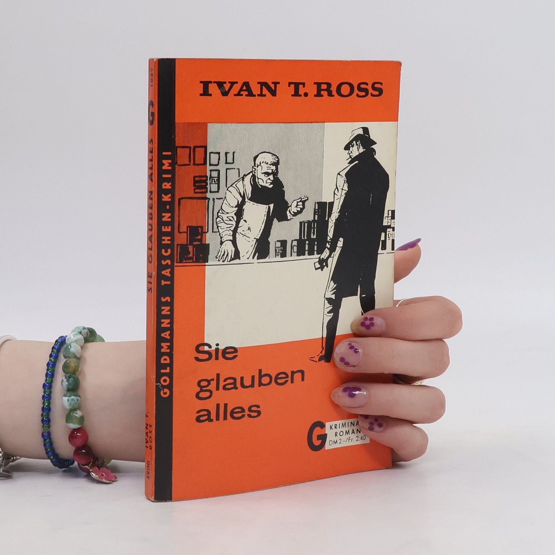 Ivan T. Ross Sie glauben alles