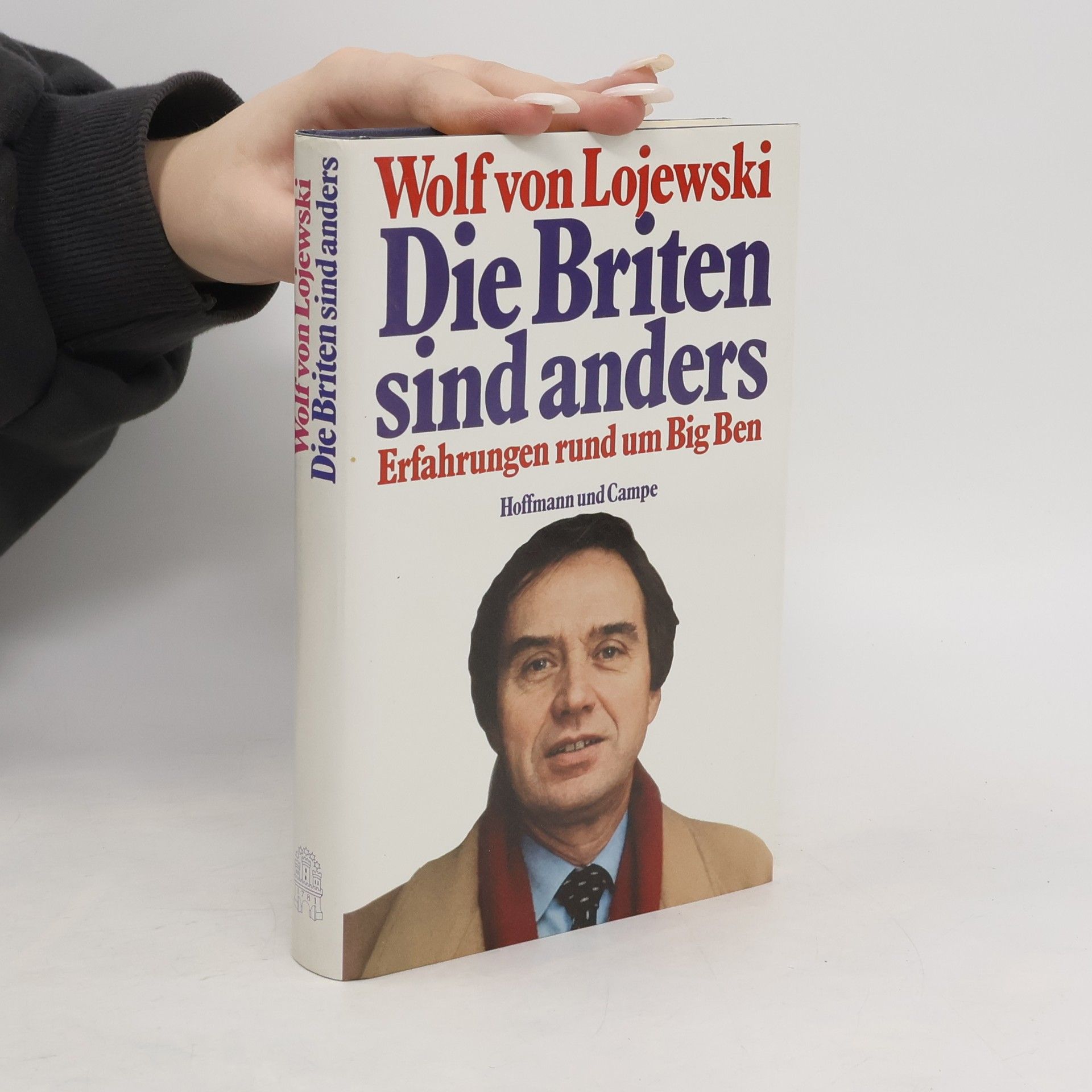 Wolf von Lojewski Die Briten sind anders