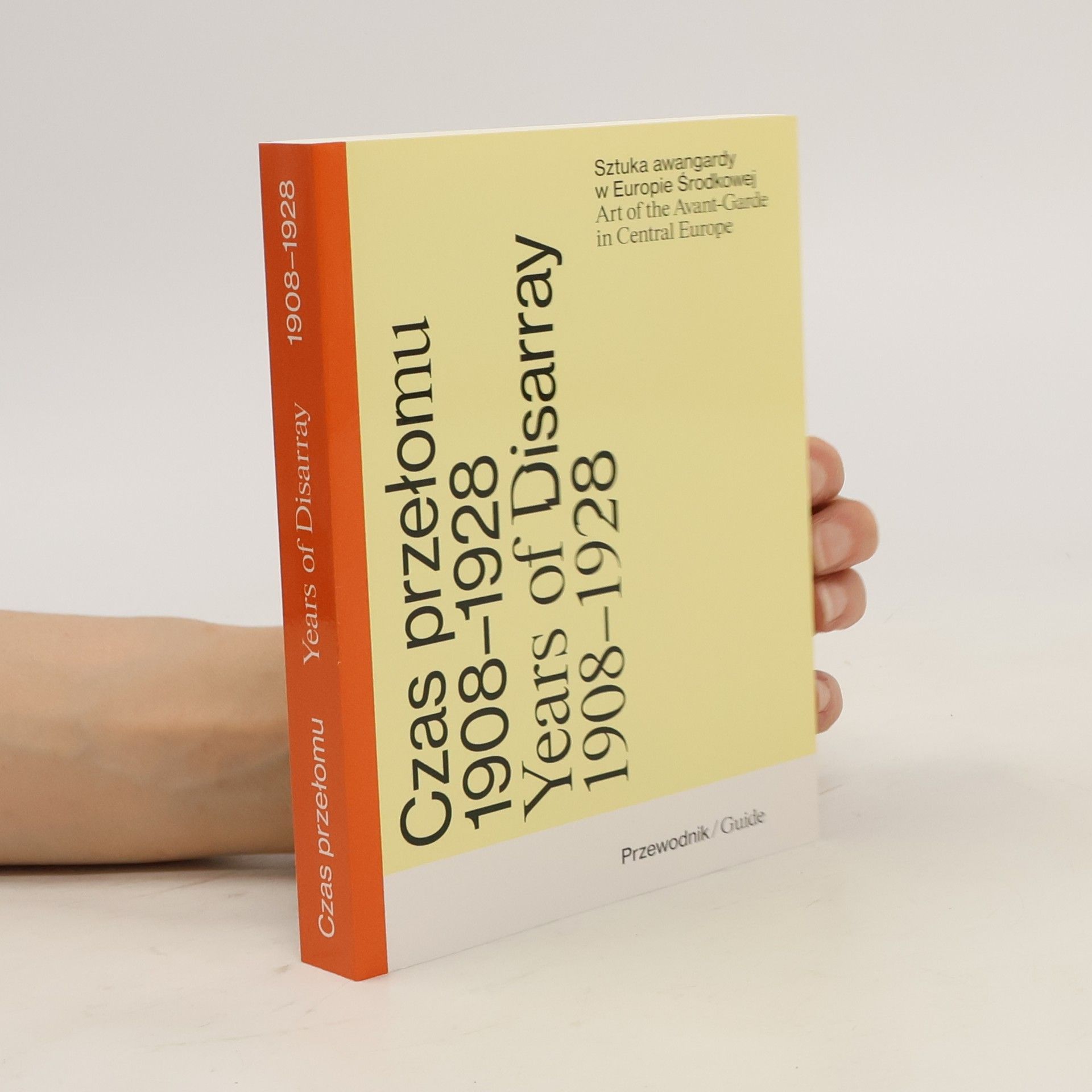 Collectif d'auteurs Czas przełomu. Years of Disarray  1908-1928