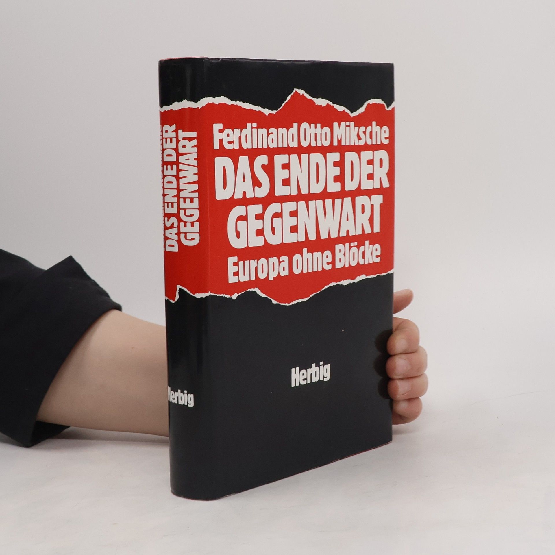 Ferdinand Otto Miksche Das Ende der Gegenwart