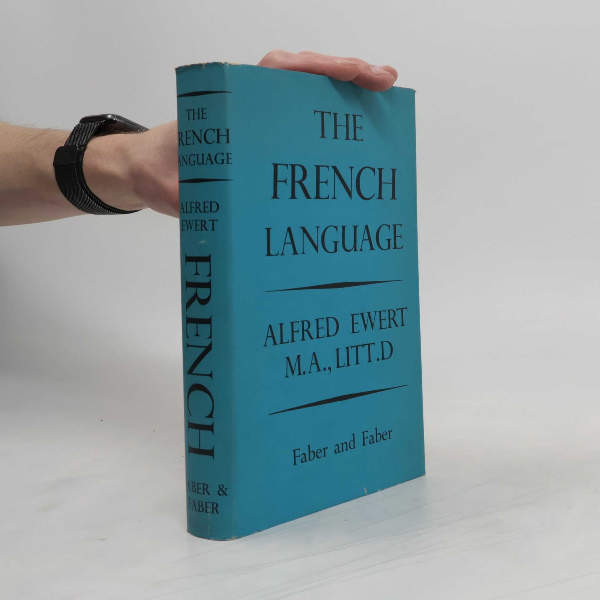 Alfred Ewert The French Language
