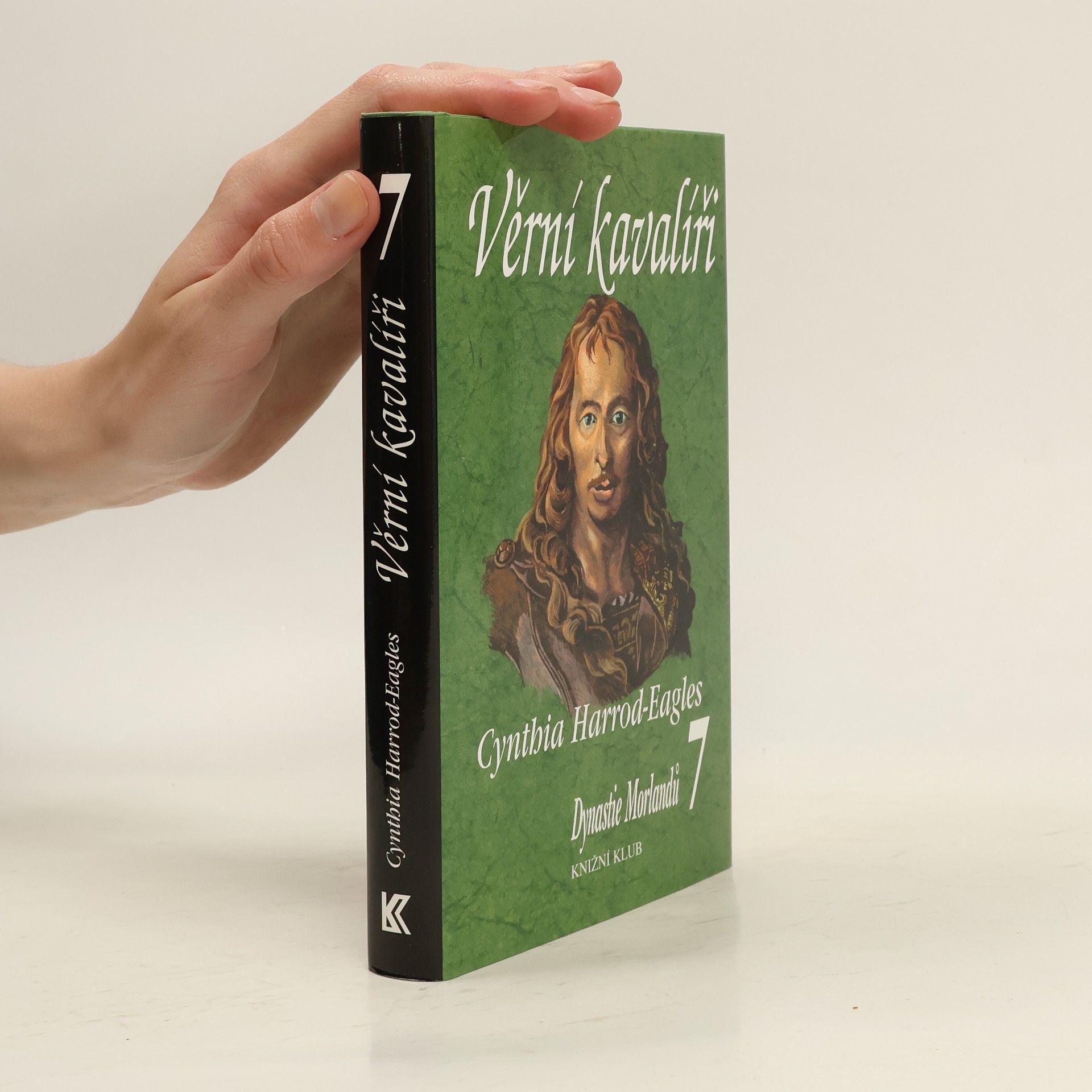 Cynthia Harrod-Eagles Věrní kavalíři. Dynastie Morlandů. 7. díl