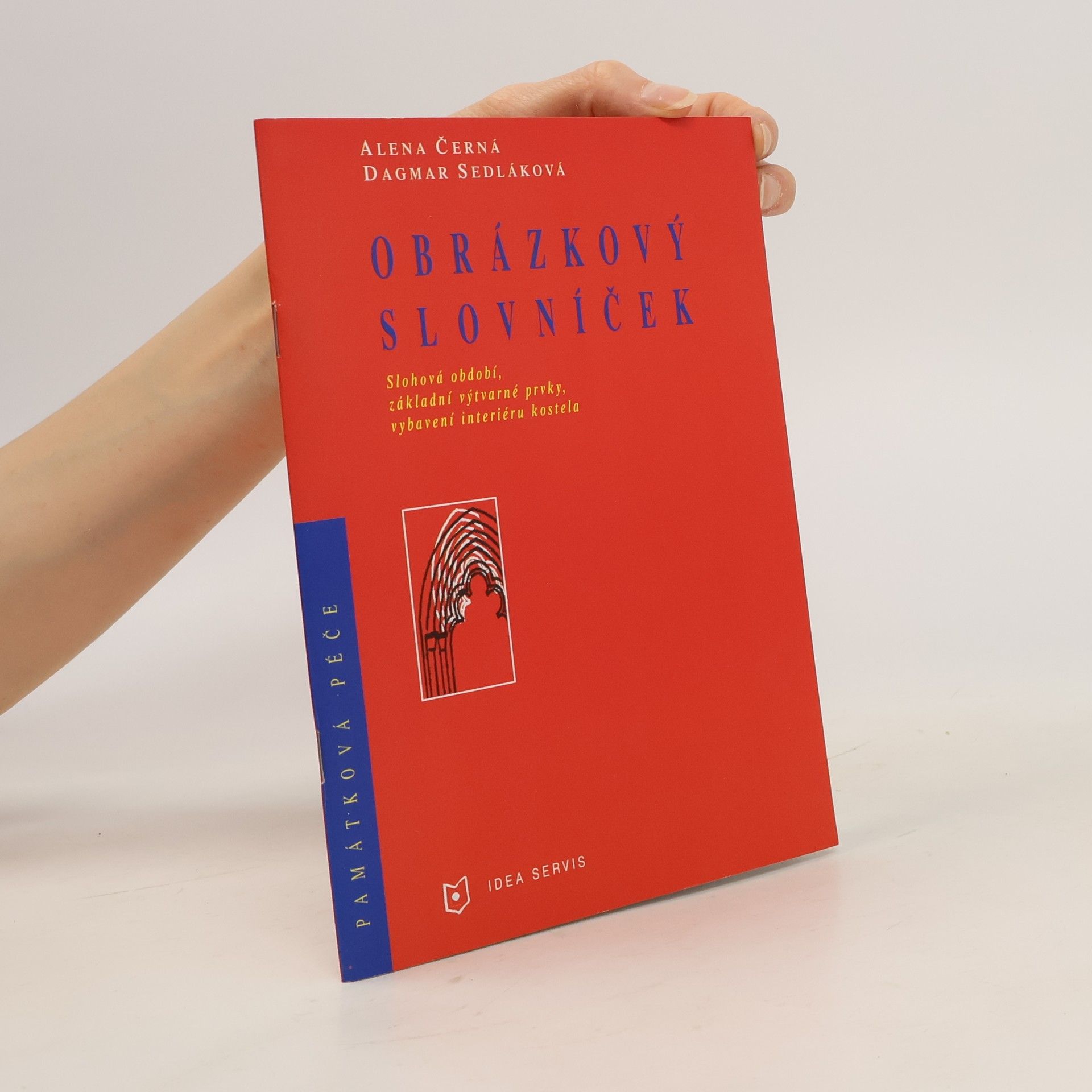 Alena Černá Obrázkový slovníček : slohová období od románského po empír