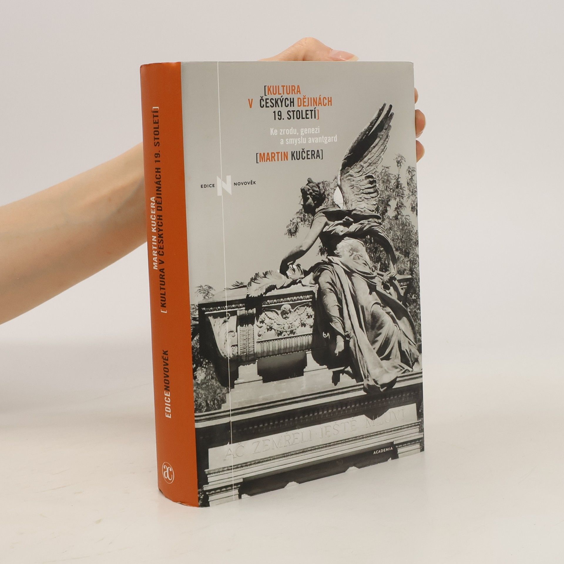 Martin Kučera Kultura v českých dějinách 19. století : ke zrodu, genezi a smyslu avantgard