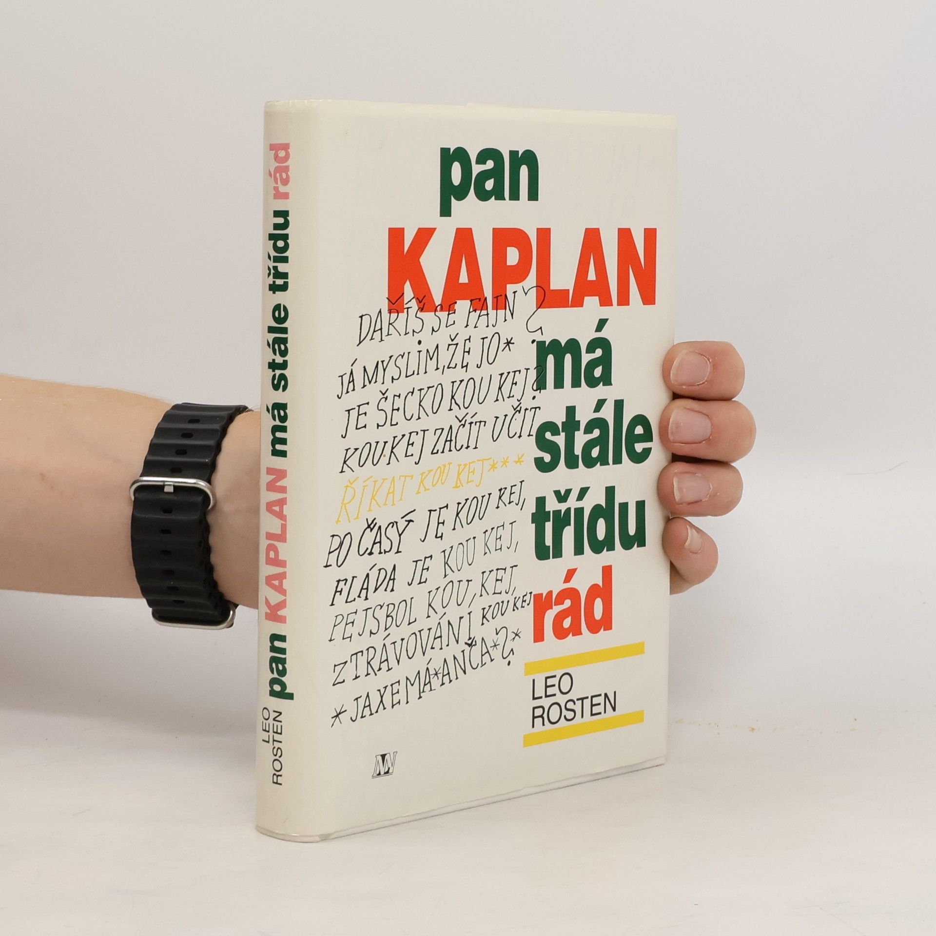 Leo Rosten Pan Kaplan má stále třídu rád