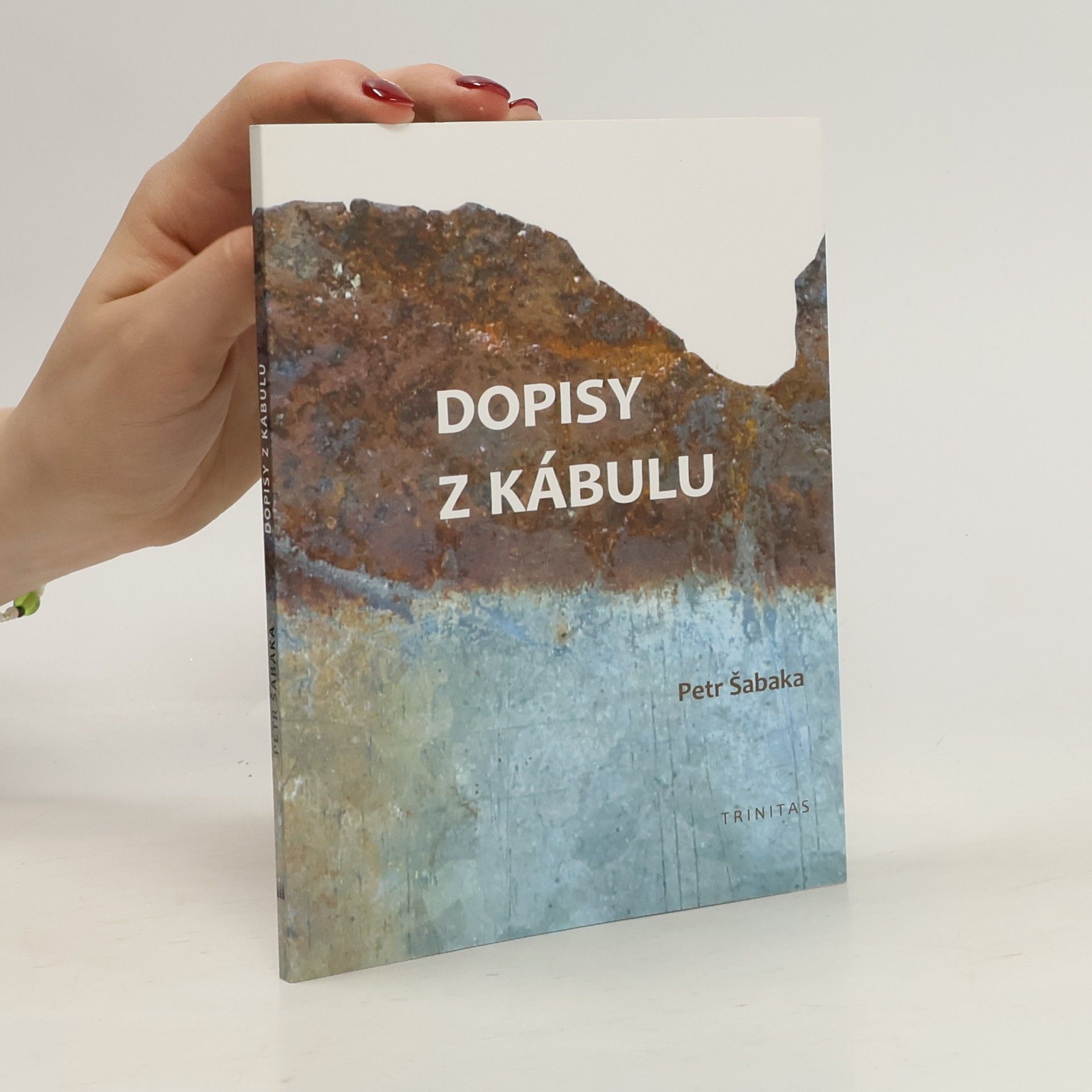 Petr Šabaka Dopisy z Kábulu