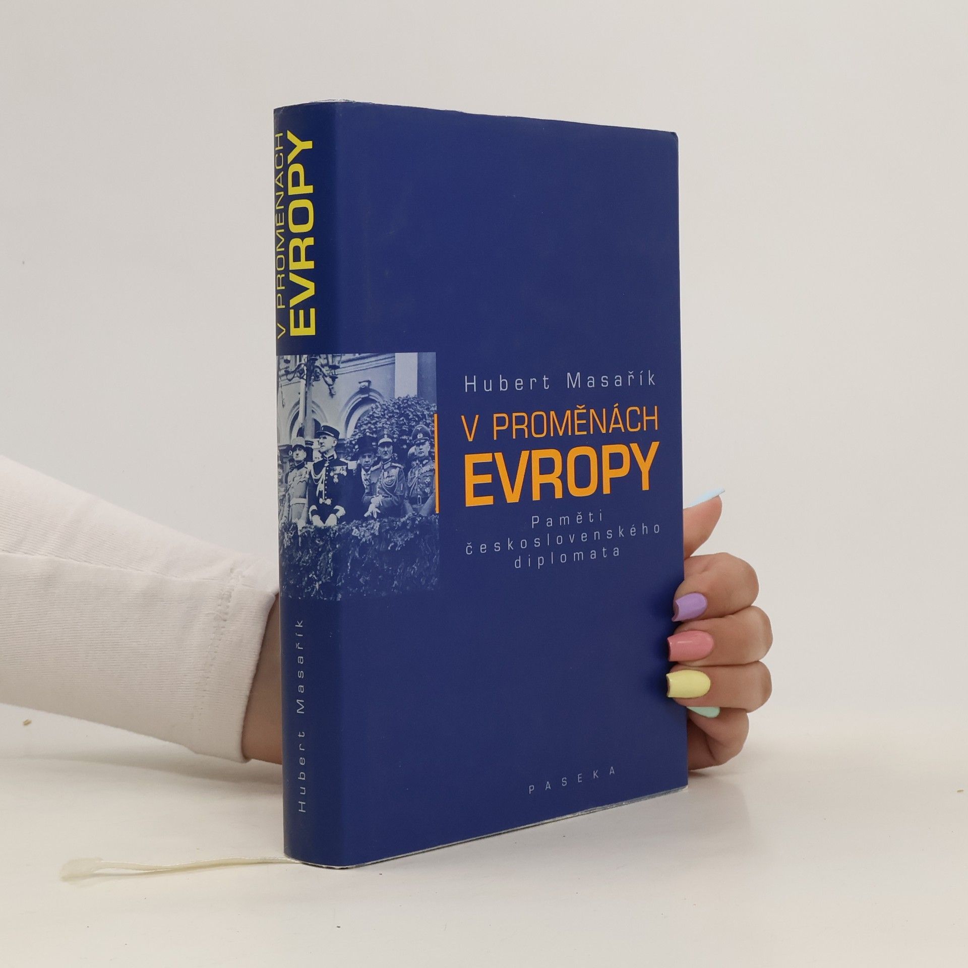 Hubert Masařík V proměnách Evropy: Paměti československého diplomata