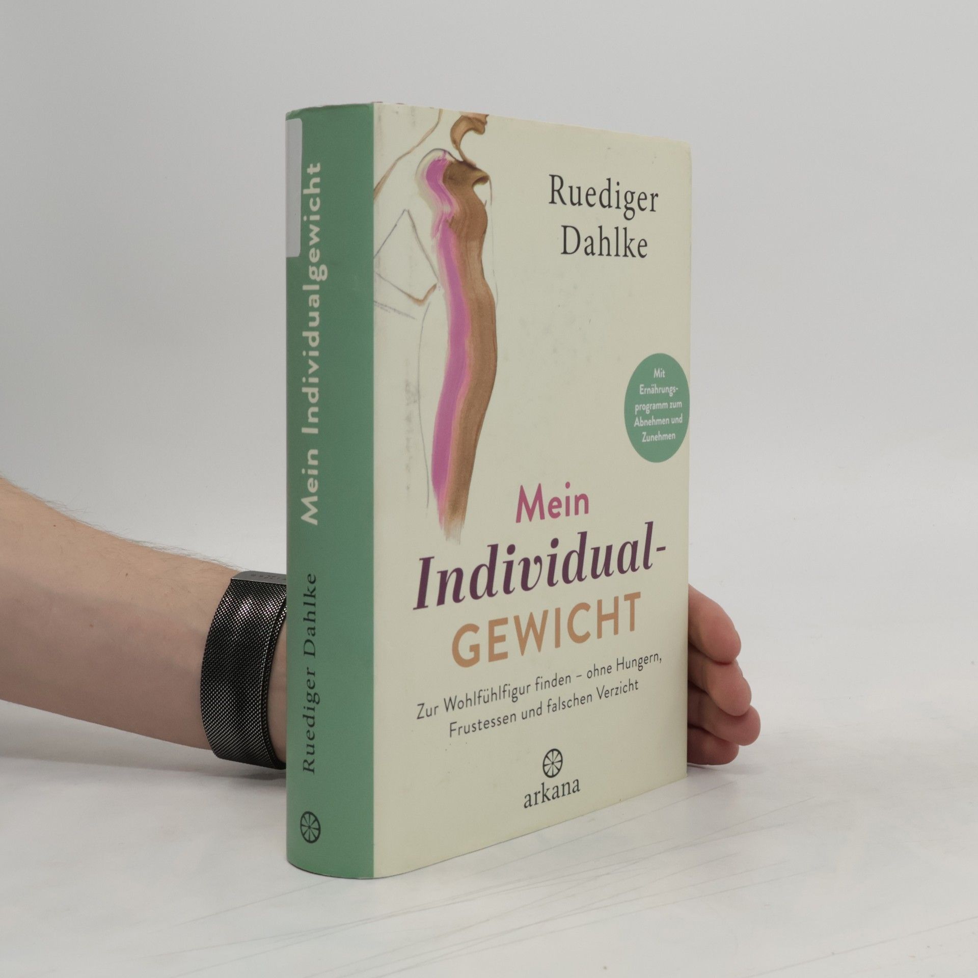 Ruediger Dahlke Mein Individual-Gewicht