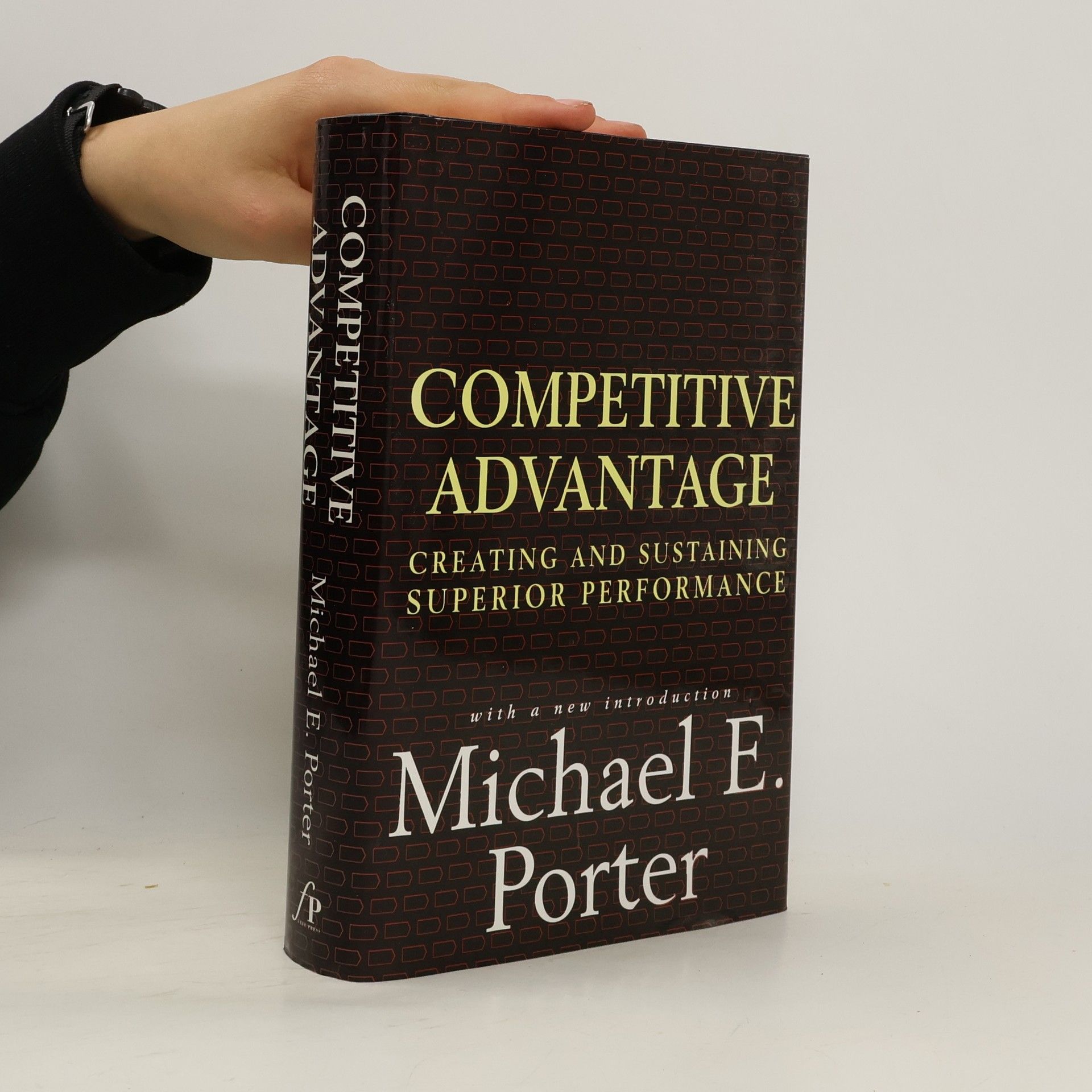 Porter Michael E. Competitive Advantage: Creating and Sustaining Superior Performance