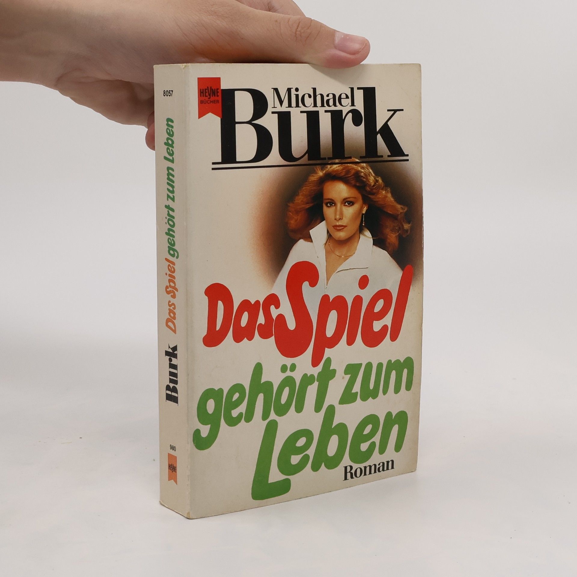 Michael Burk Das Spiel gehört zum Leben. Roman.