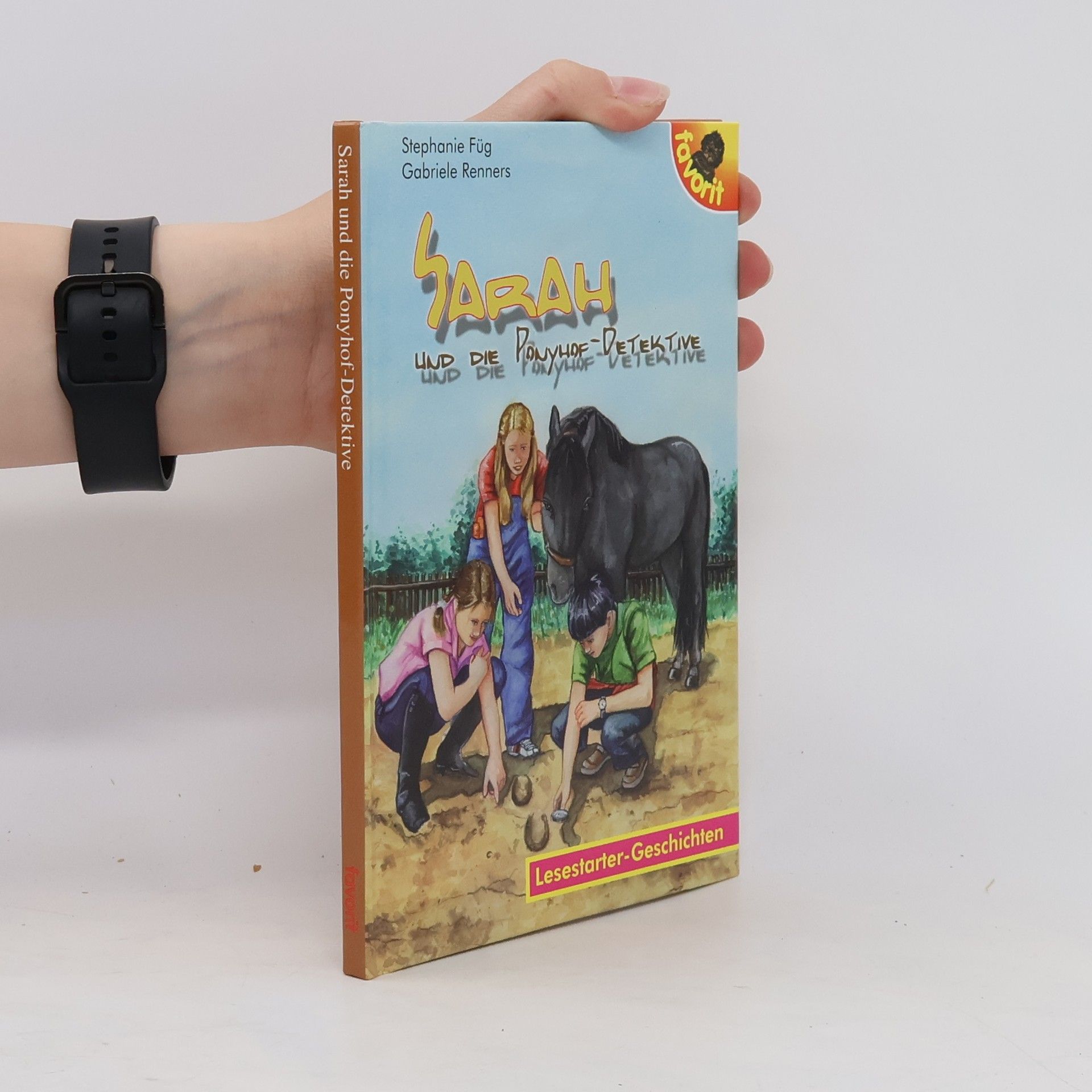 Gabriele Renners Sarah und die Ponyhof-Detektive