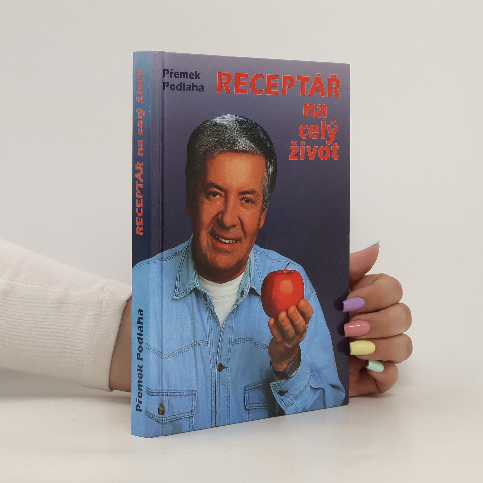 Přemek Podlaha Receptář na celý život