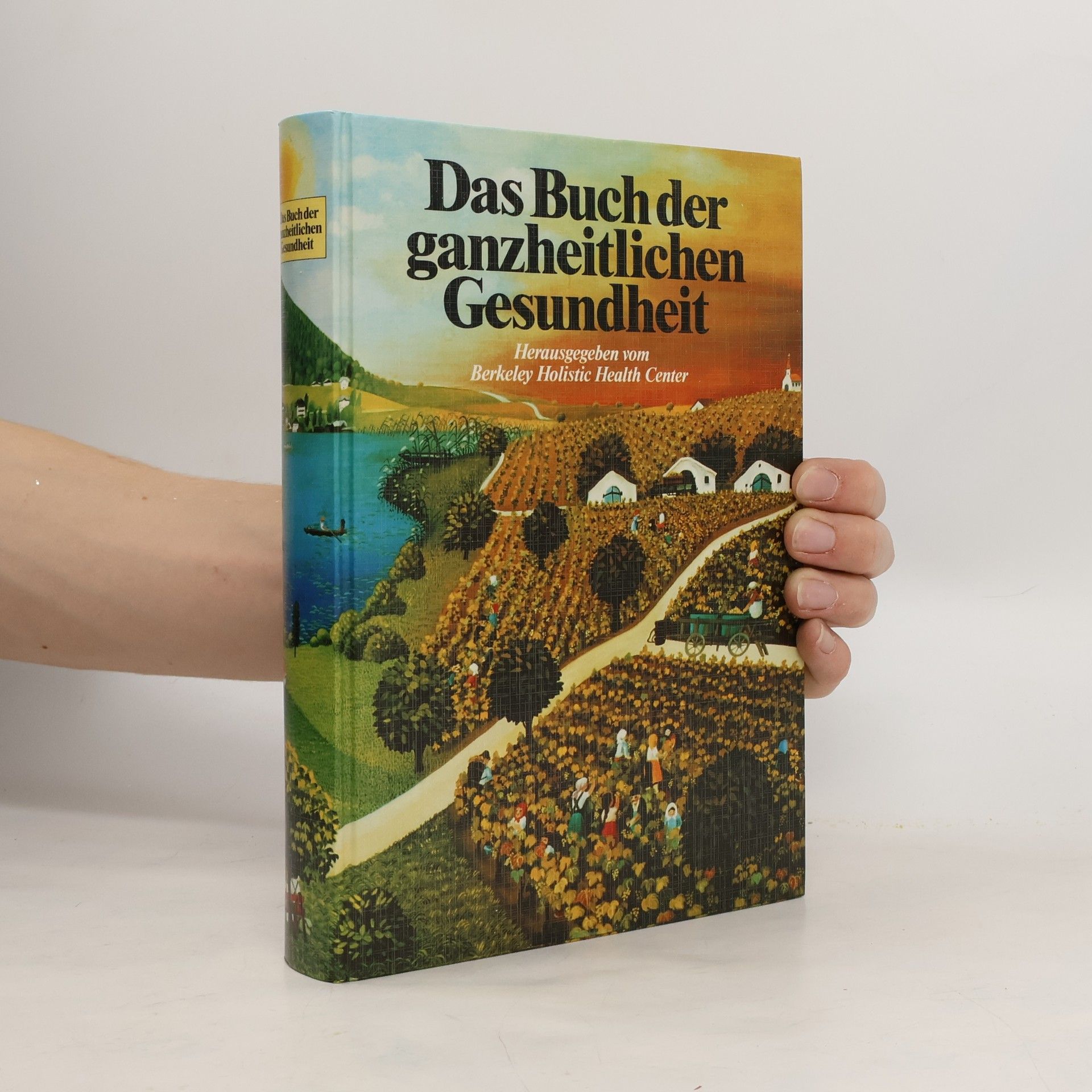 kolektiv Das Buch der ganzheitlichen Gesundheit