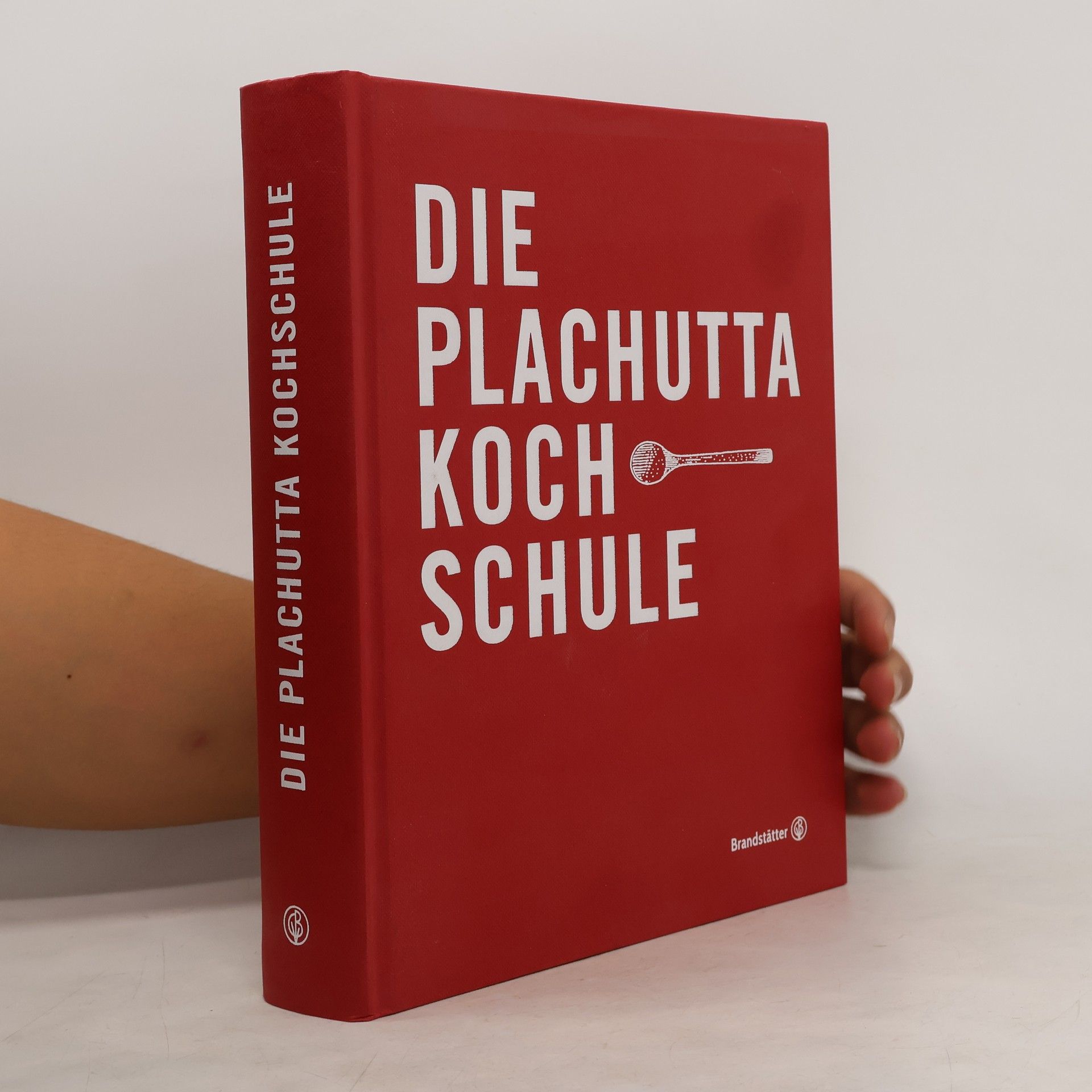 Ewald Plachutta Die Plachutta Kochschule