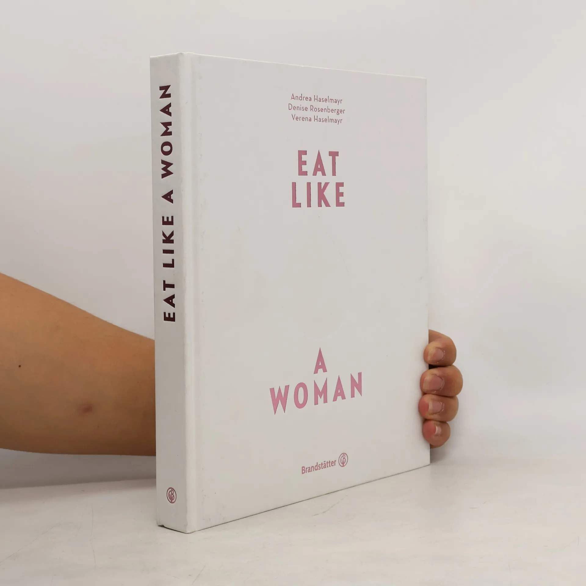 Eat like a woman | Buch | Hardcover | Andrea Haselmayr
