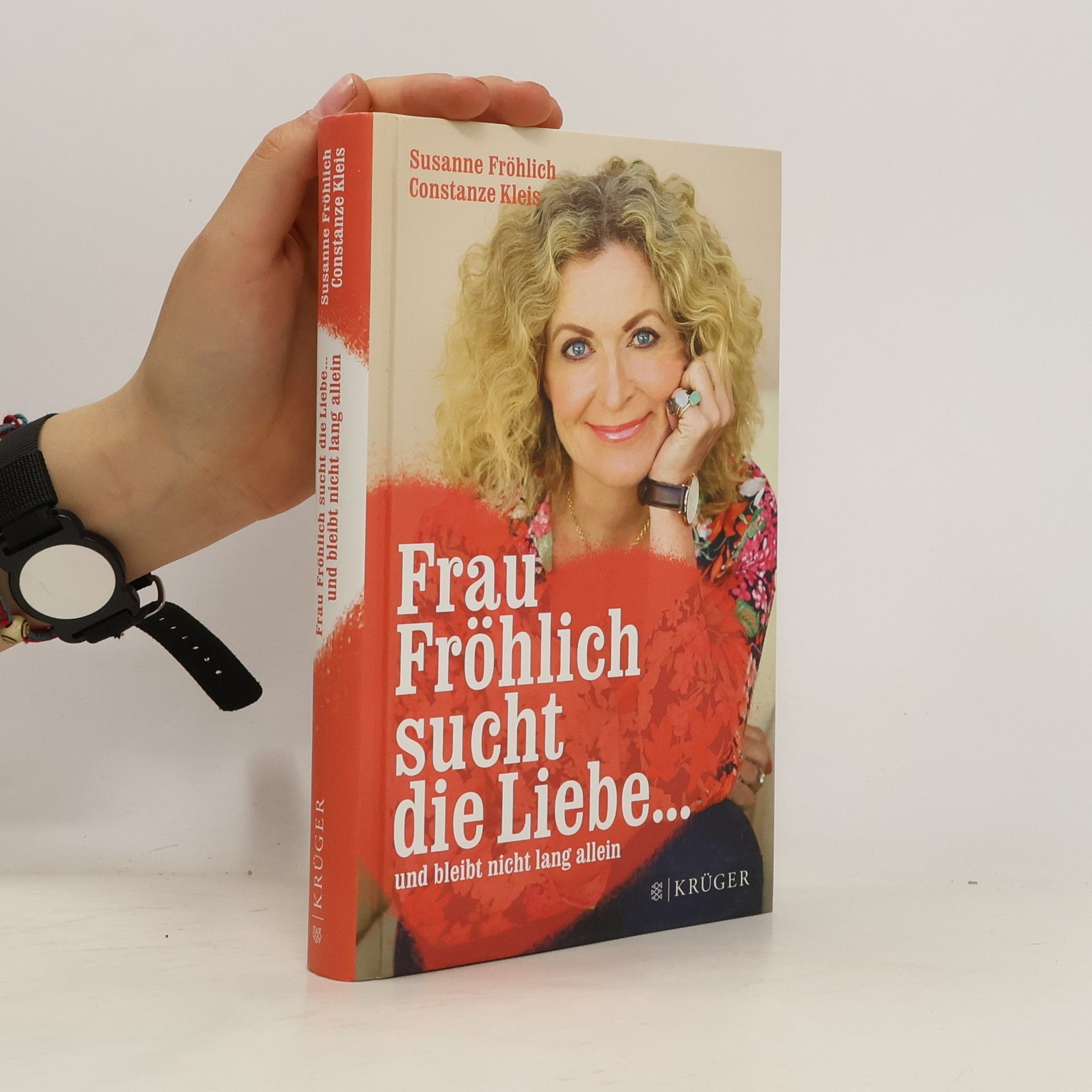Susanne Fröhlich Frau Fröhlich sucht die Liebe ...