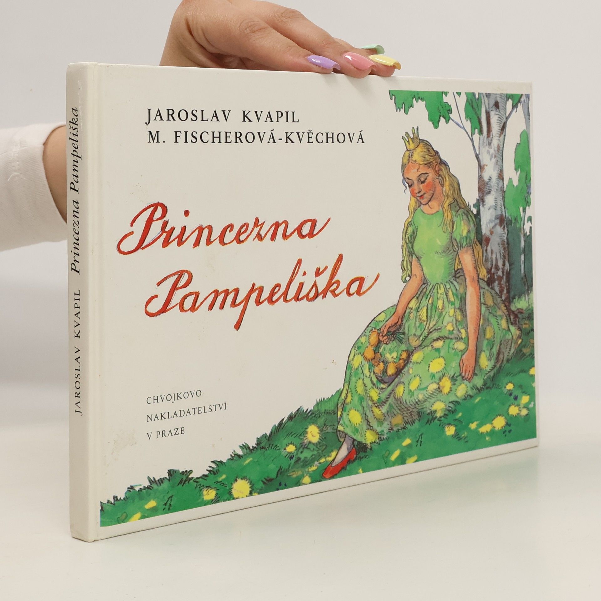 Jaroslav Kvapil Princezna Pampeliška