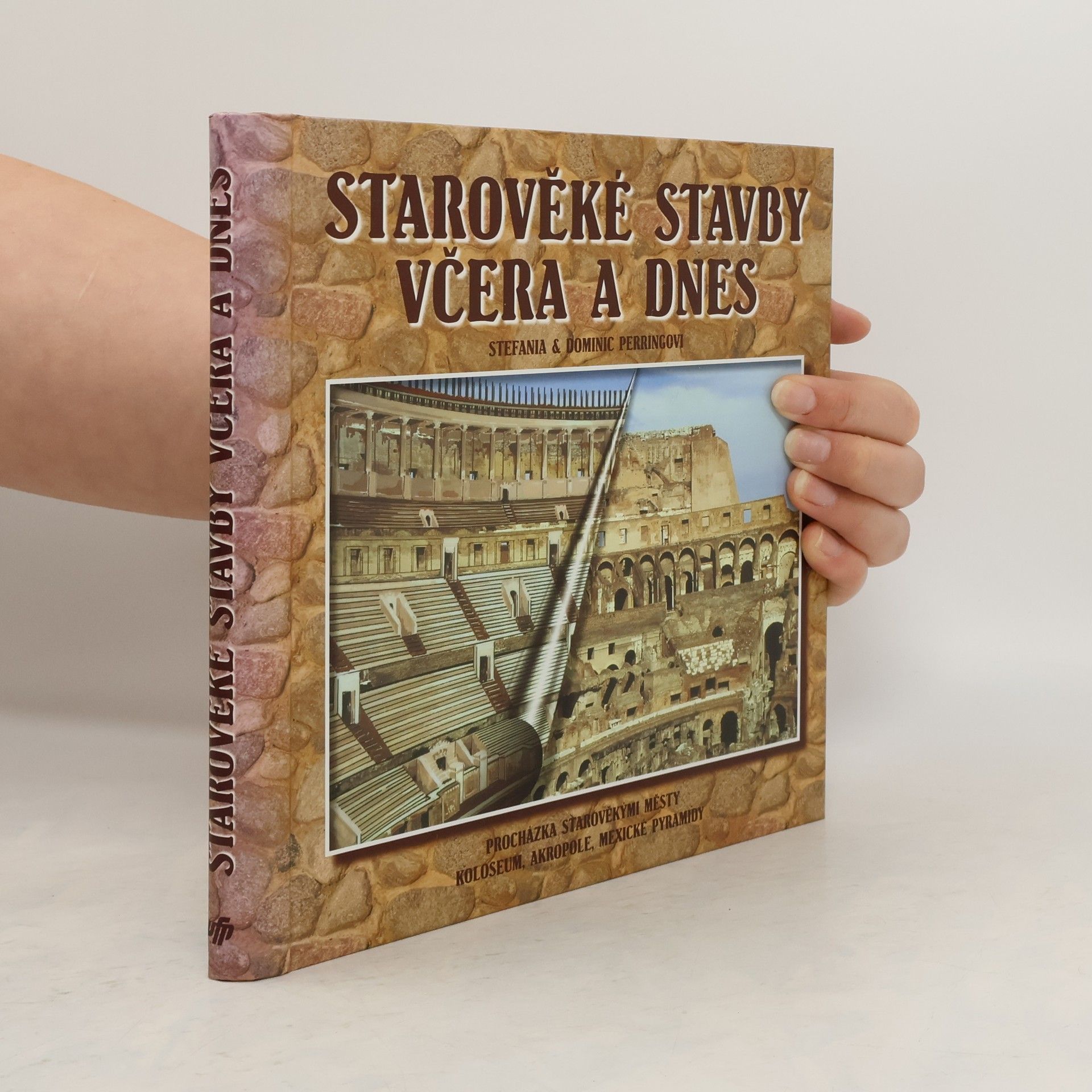 Stefania Perring Starověké stavby včera a dnes