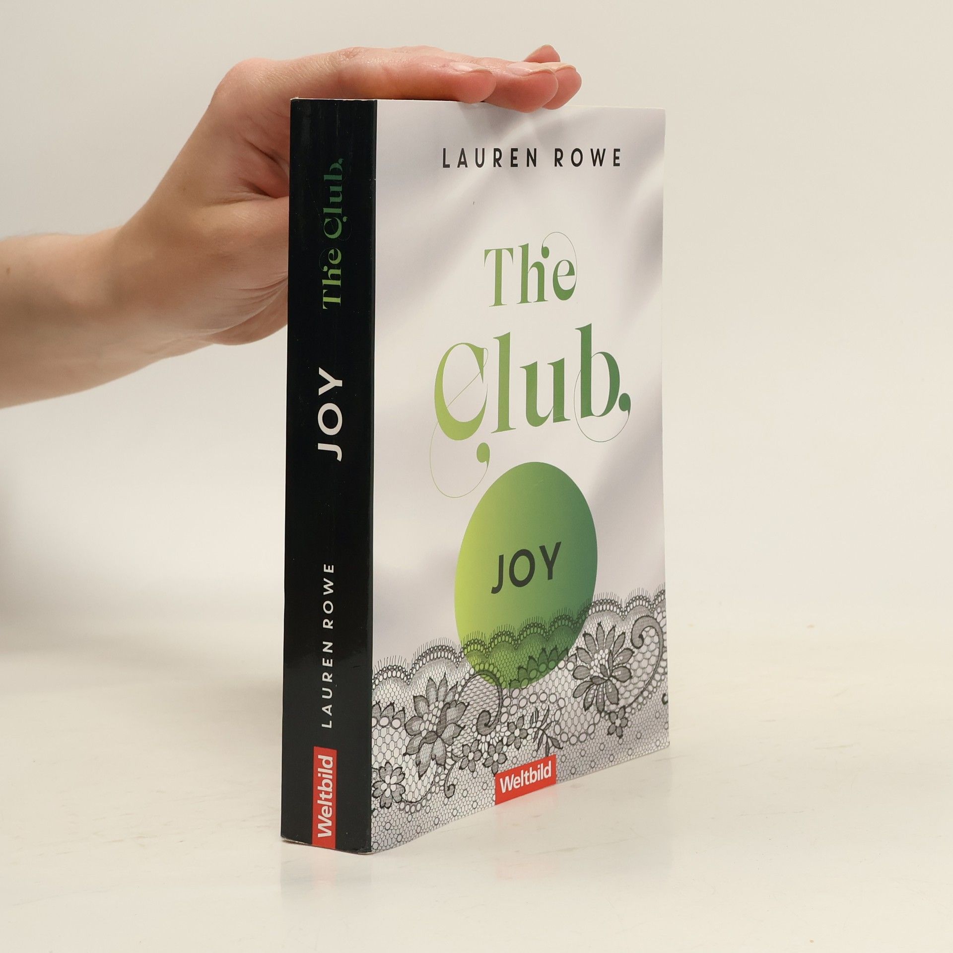 Lauren Rowe The Club. Joy