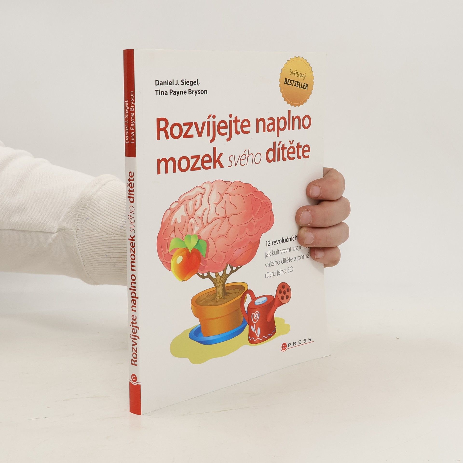 Daniel J. Siegel Rozvíjejte naplno mozek svého dítěte