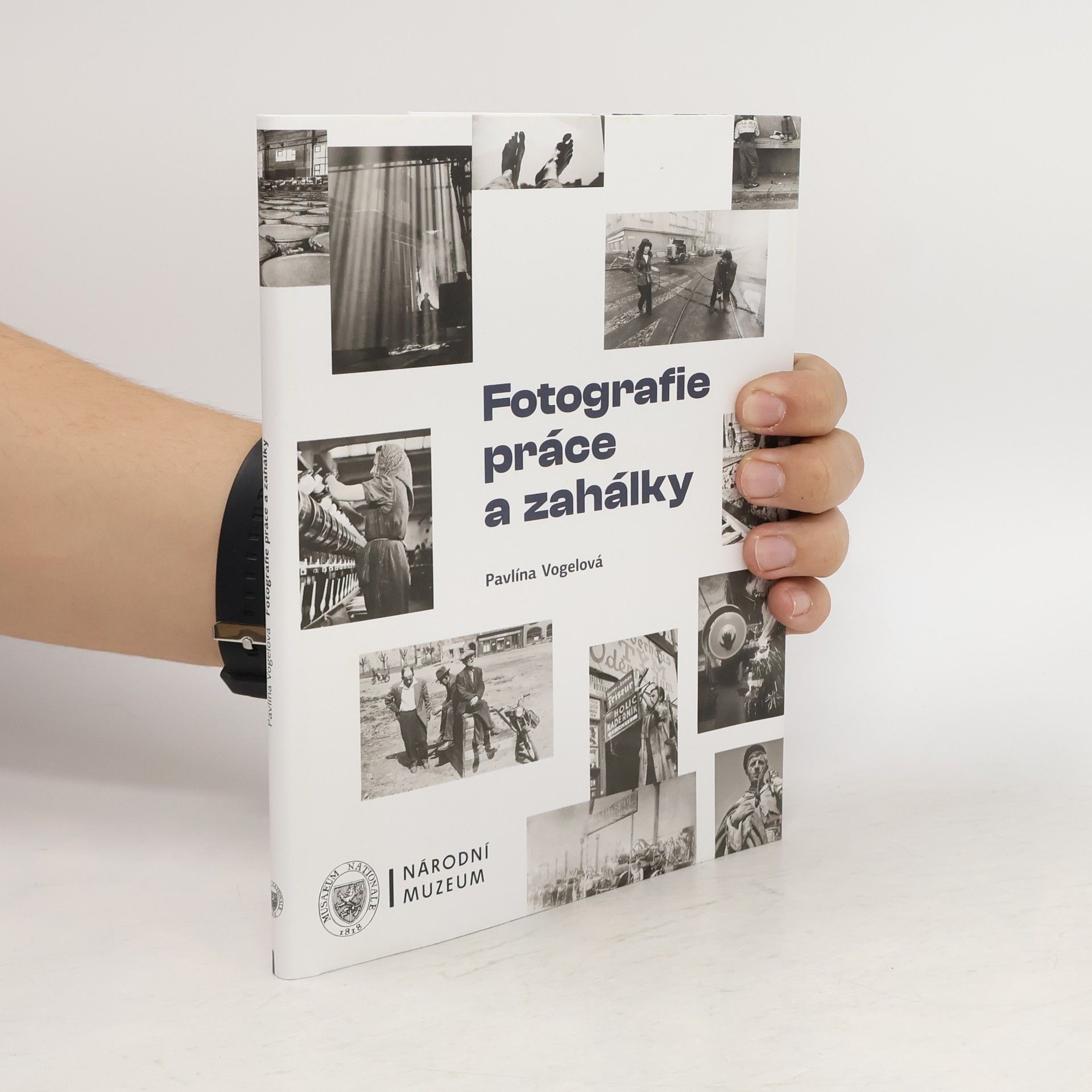 Pavlína Vogelová Fotografie práce a zahálky