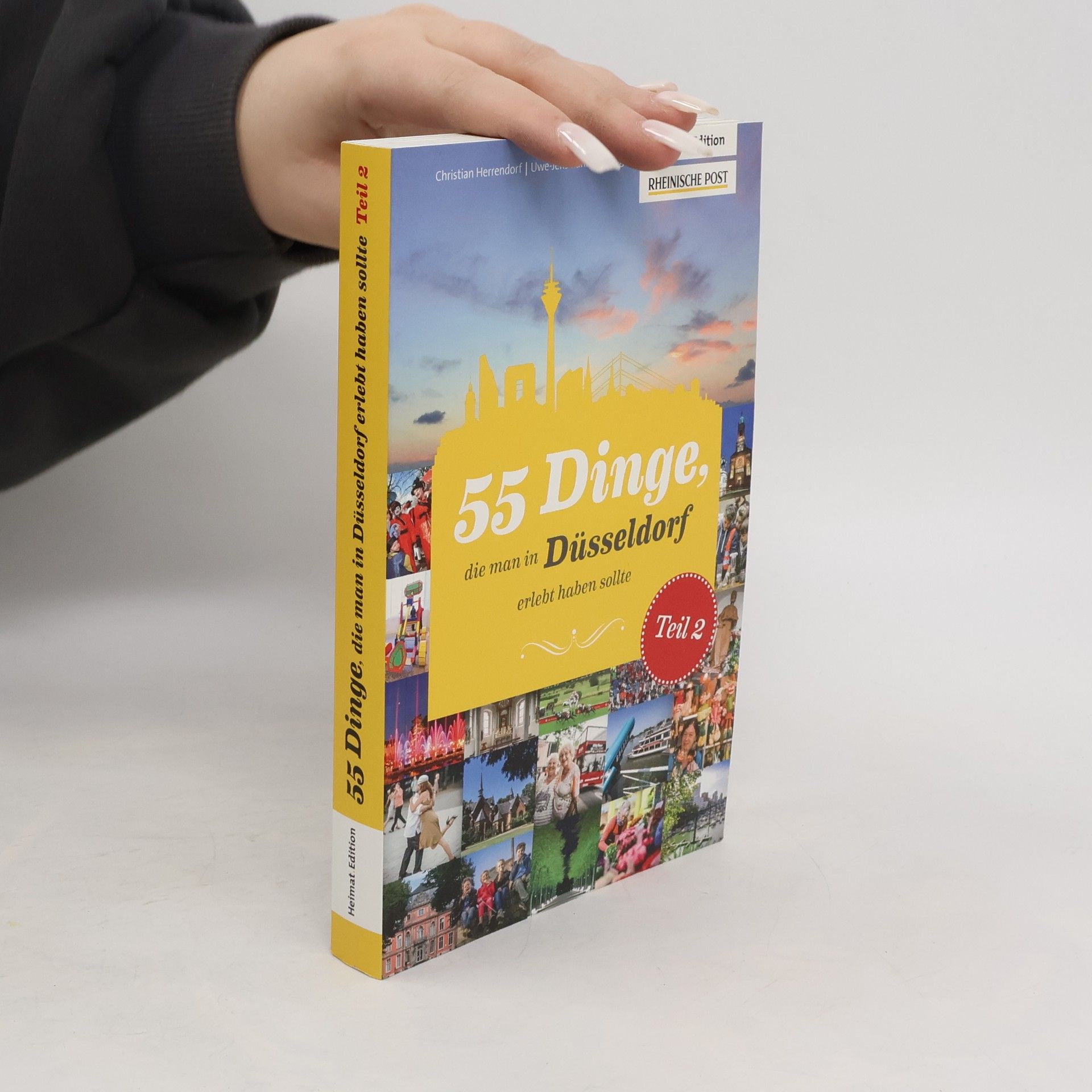 Christian Herrendorf 55 Dinge, die man in Düsseldorf erlebt haben sollte