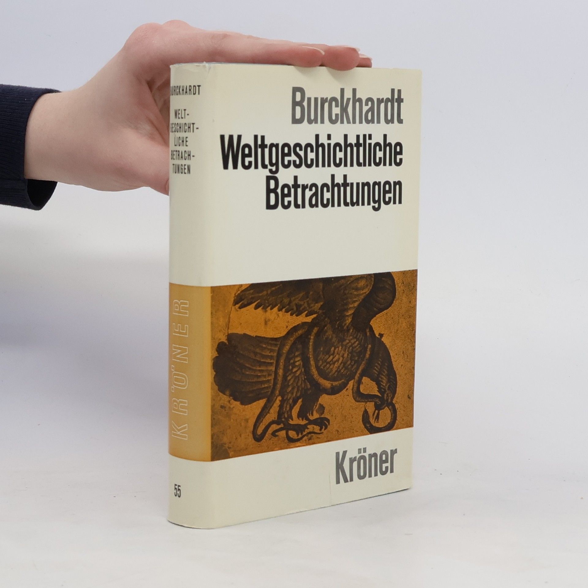 Jacob Burckhardt Weltgeschichtliche Betrachtungen