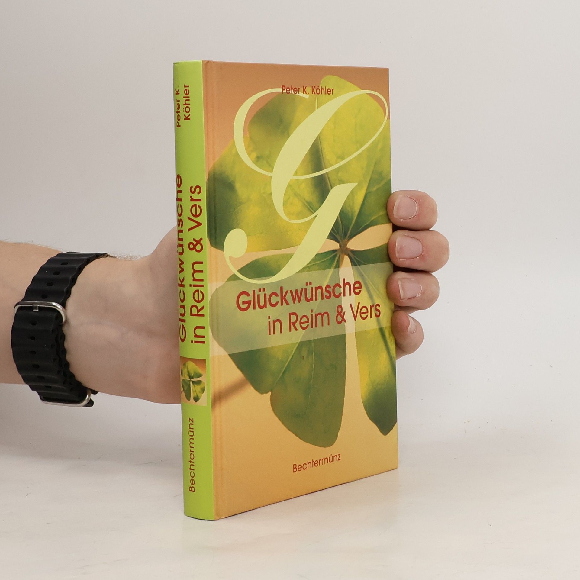Peter K. Köhler Glückwünsche in Reim & Vers