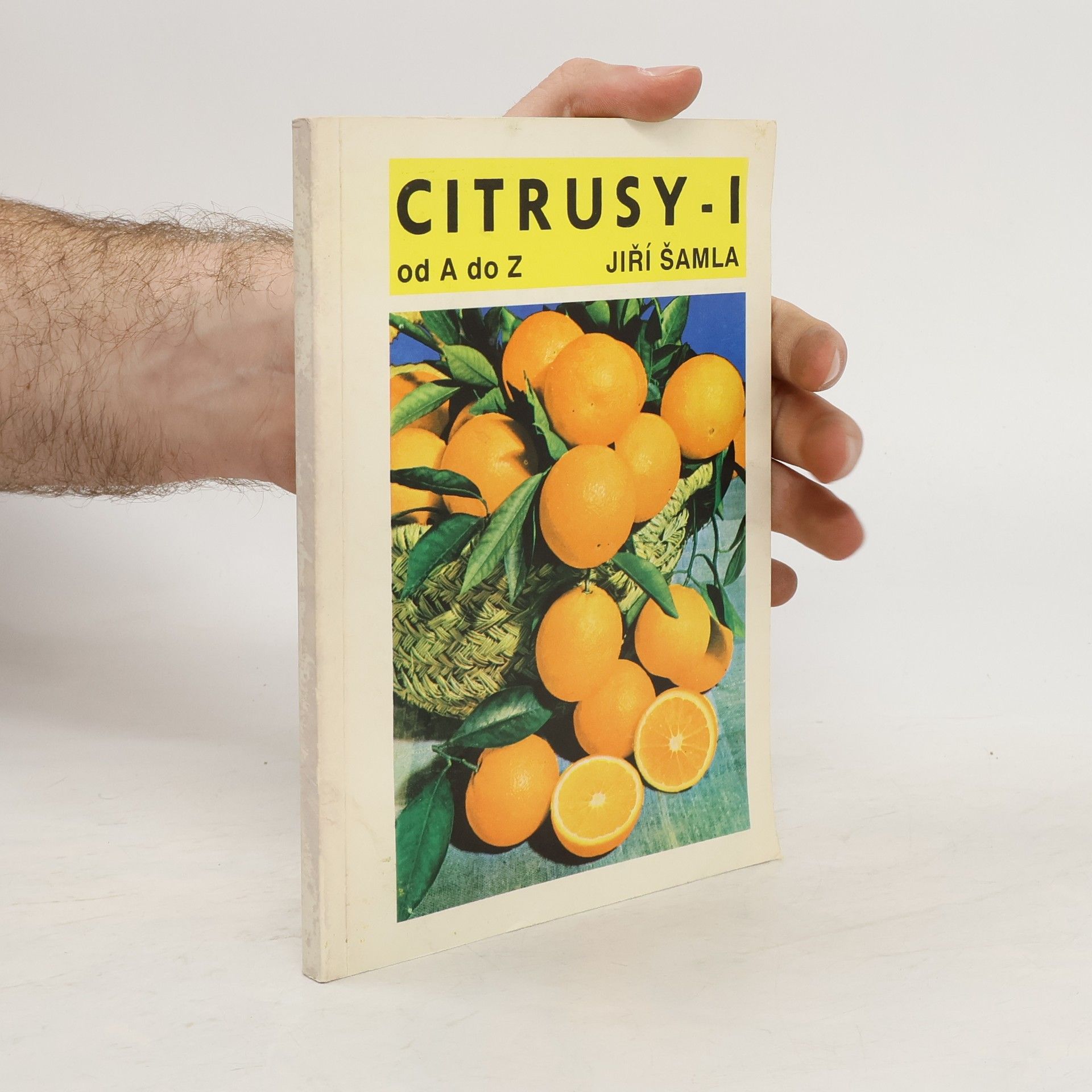 Jiří Šamla Citrusy od A do Z. Díl 1.