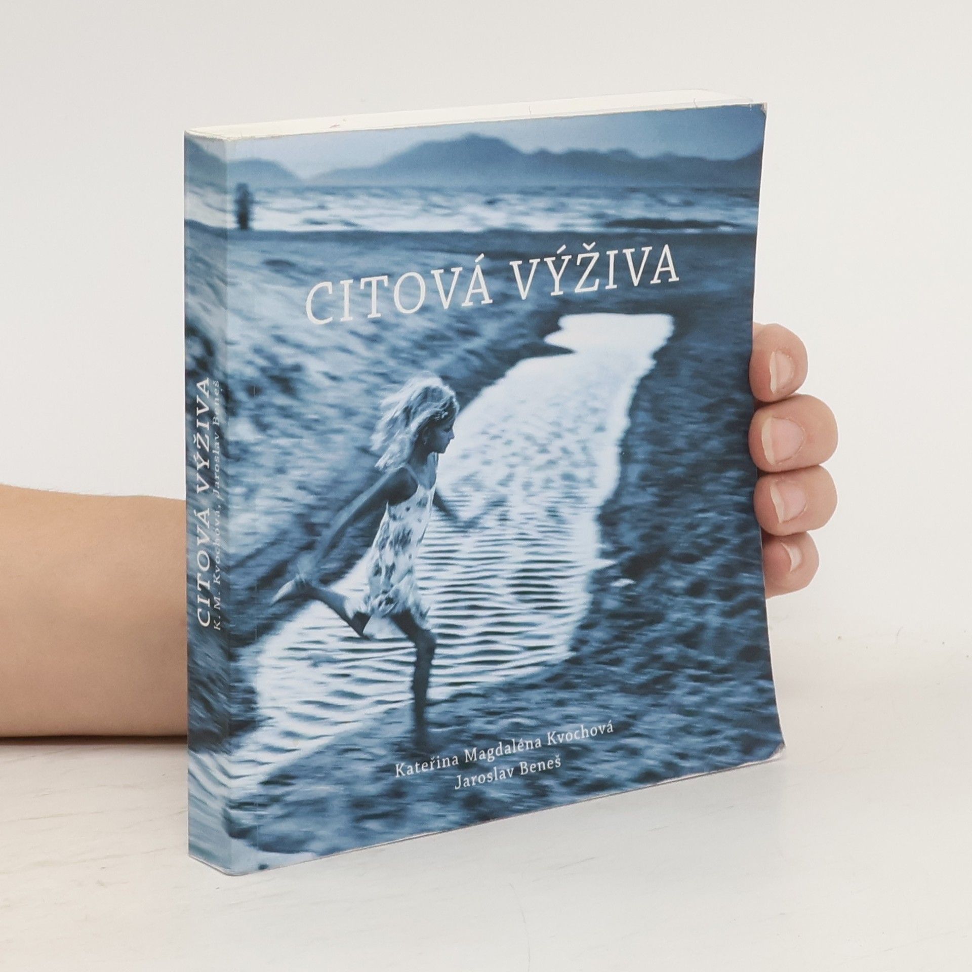 Kateřina Magdaléna Kvochová Citová výživa