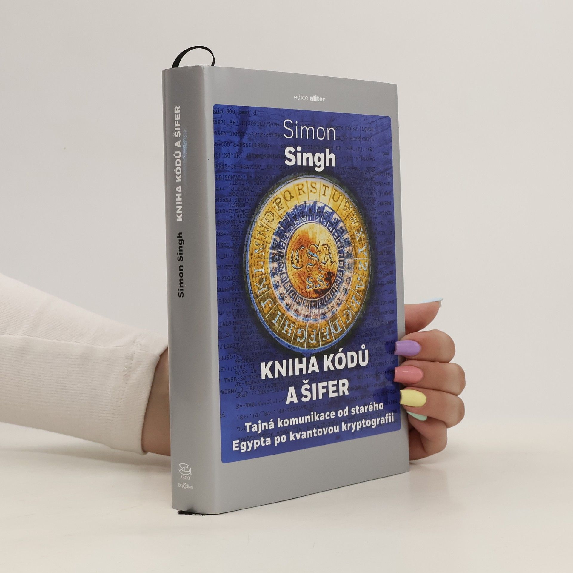Kniha kódů a šifer. Tajná komunikace od starého Egypta po kvantovou kryptografii