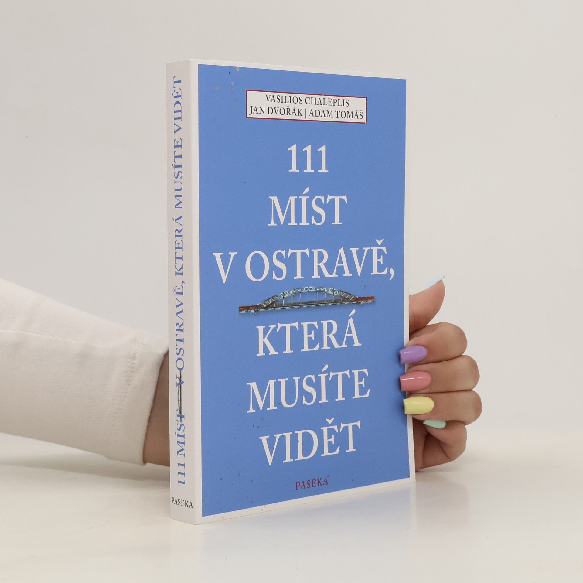 Vasilios Chaleplis 111 míst v Ostravě, která musíte vidět